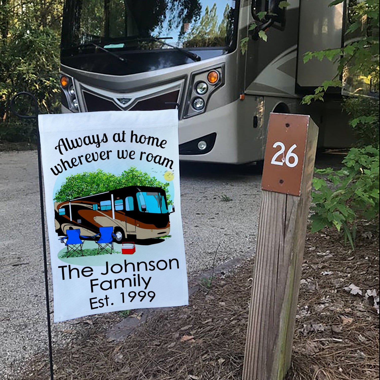 Campsite Flag that says Always at home wherever we roam. The Johnson Family Est 1999