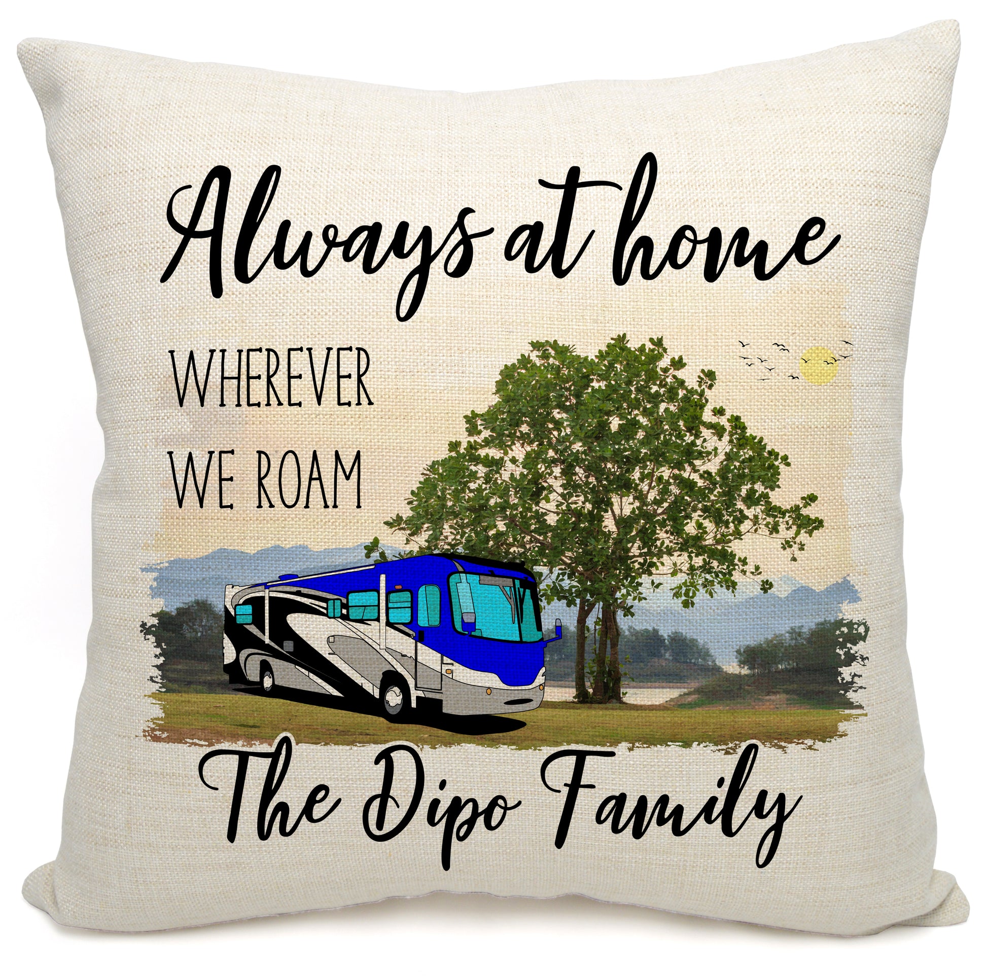 Always at Home Wherever We Roam Personalized Camping Pillow with Class A Motorhome