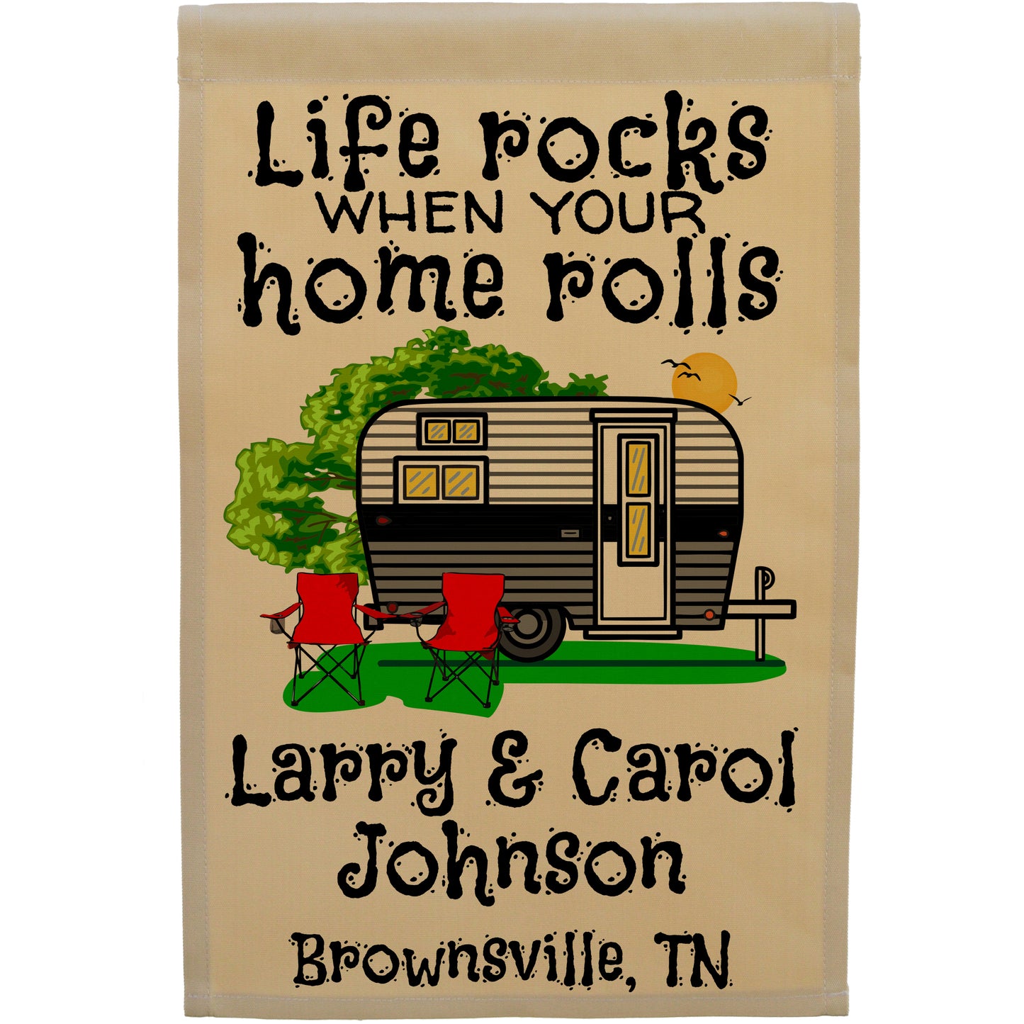 Life Rocks When Your Home Rolls Personalized Camping Flag with Travel Trailer on Tan