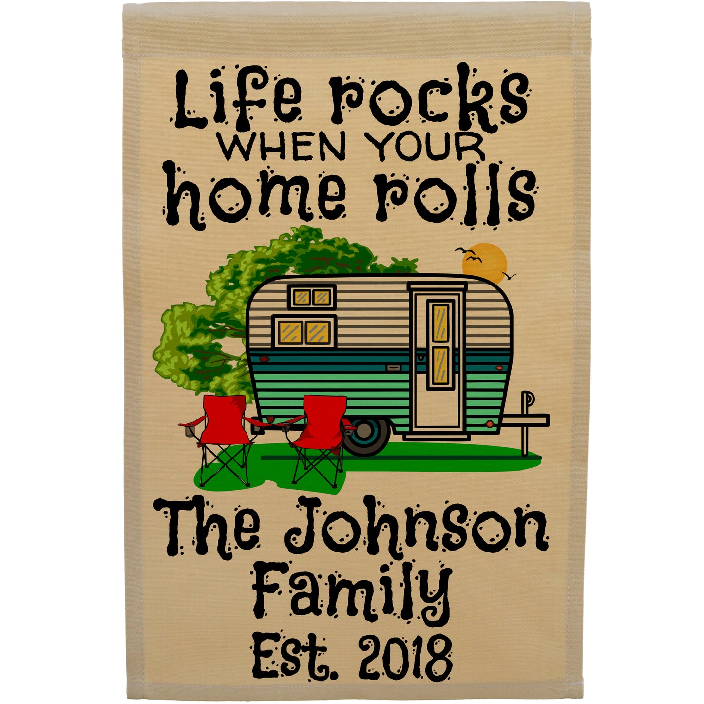 Life Rocks When Your Home Rolls Personalized Camping Flag with Travel Trailer on Tan