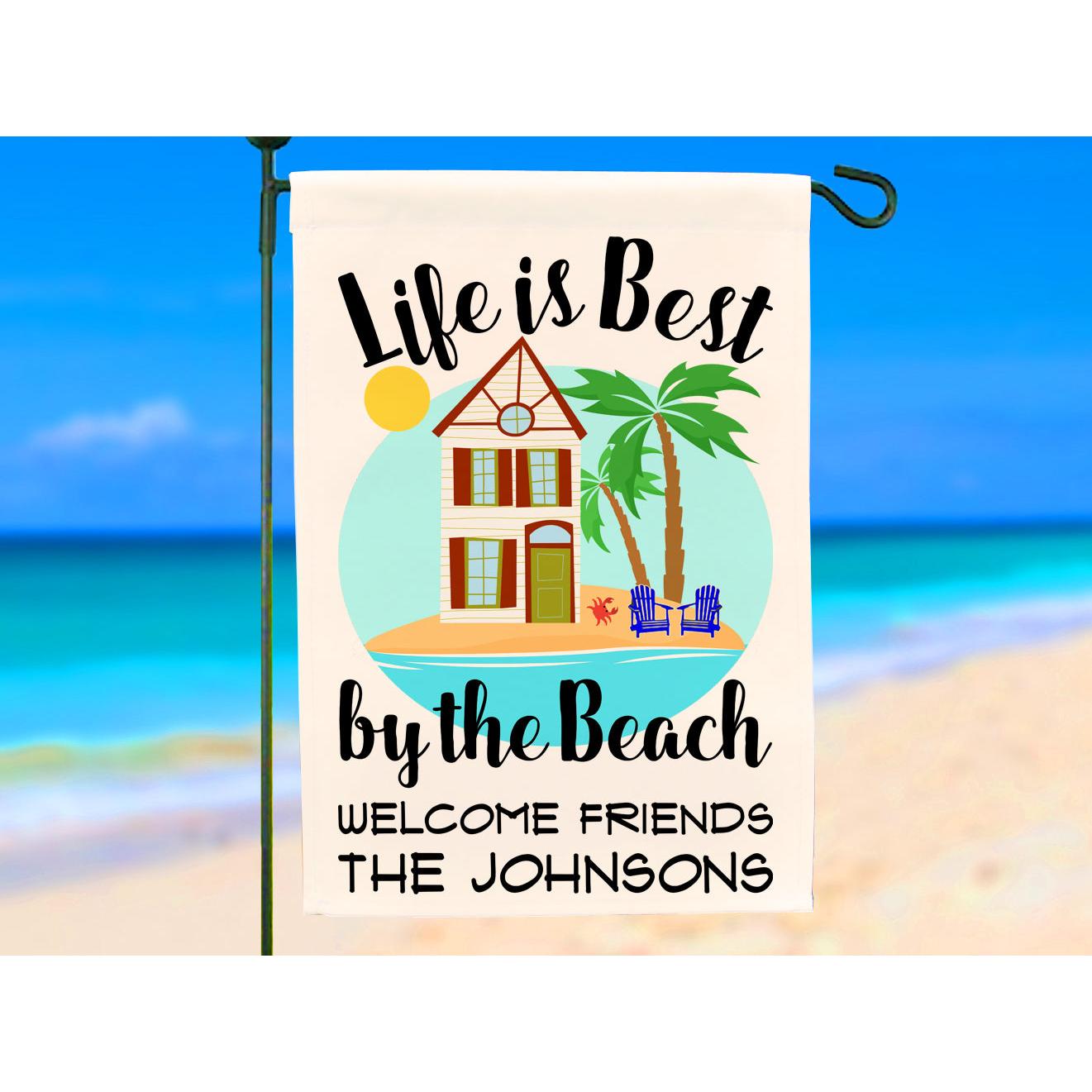 Life is Best by the Beach Personalized Outdoor Welcome Flag with Beach House