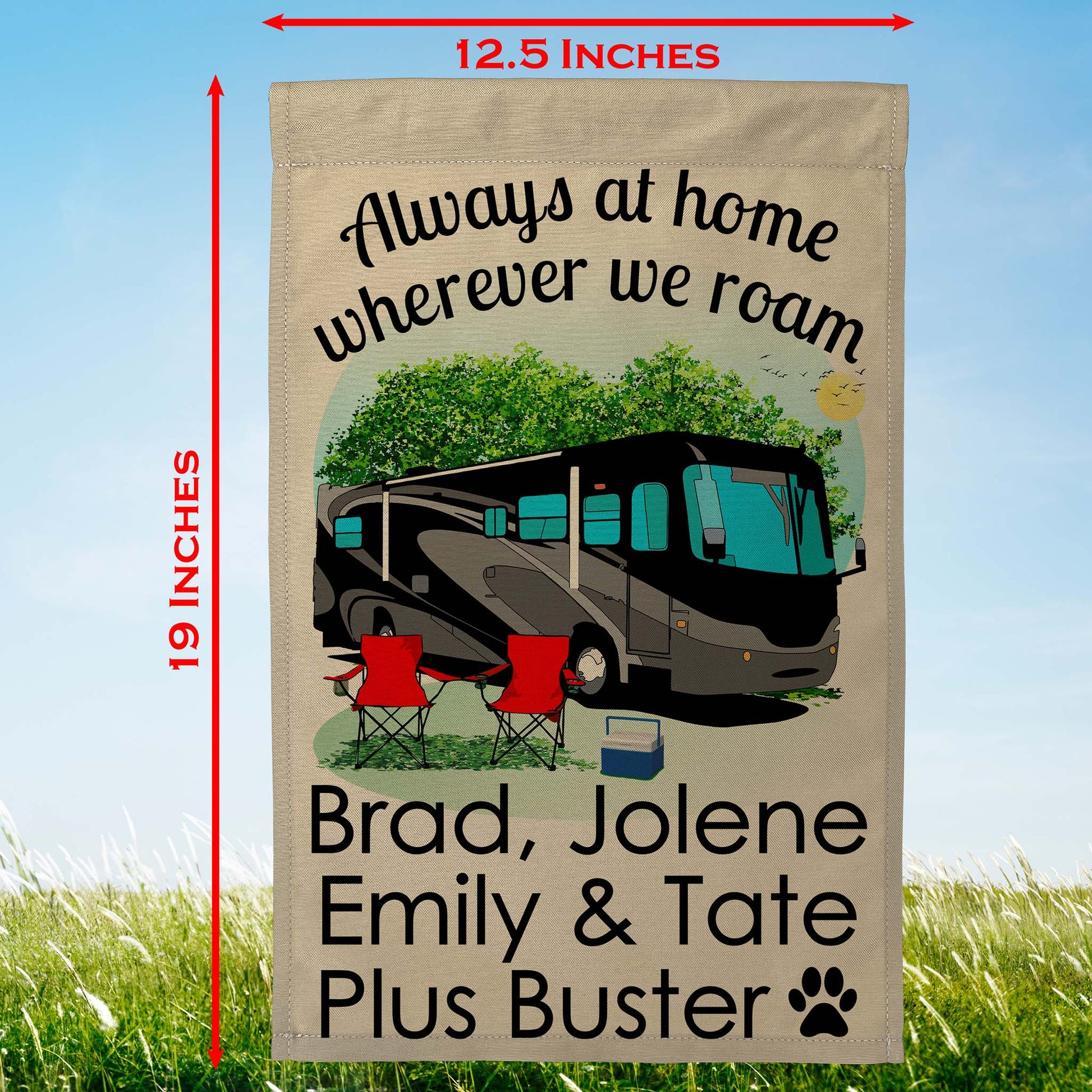Always at Home Wherever We Roam, Personalized Class A Motorhome Garden Flag