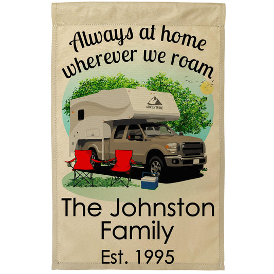 Always at Home Wherever We Roam Camping Flag with Truck and Camper on Tan Fabric