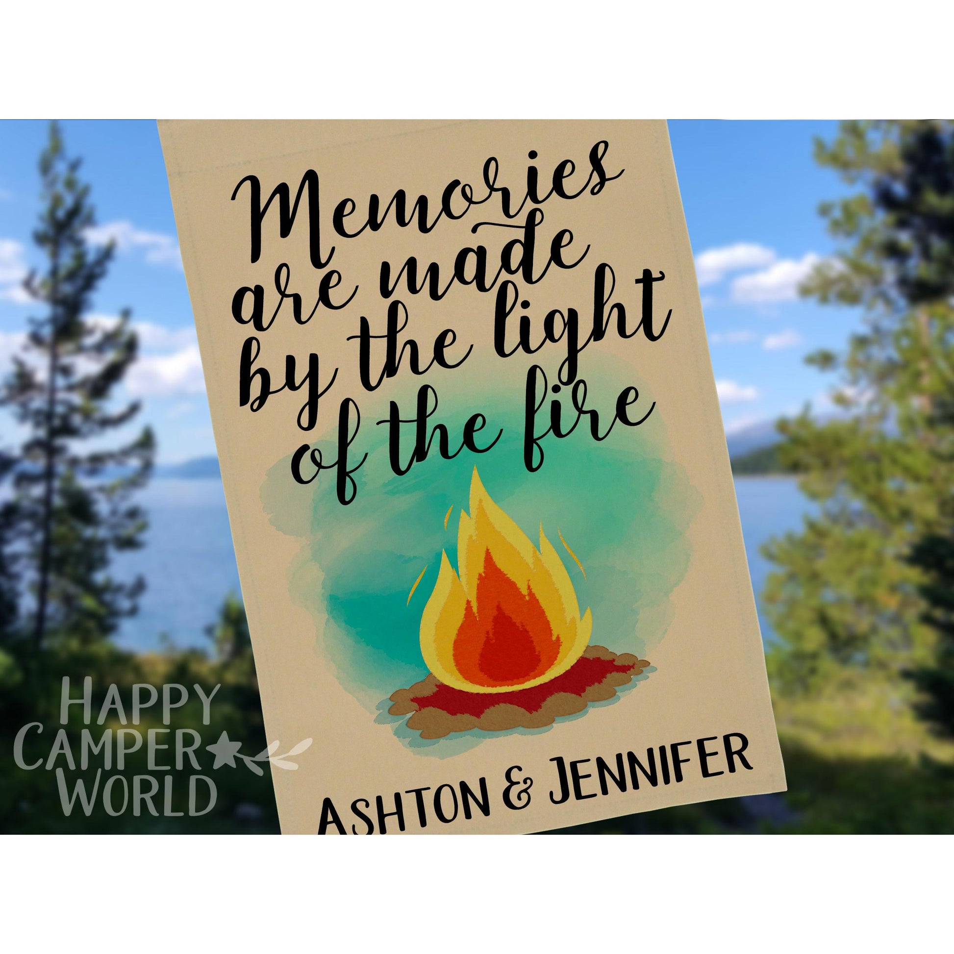 Memories are Made The Light The Fire Personalized Camping Flag with Campfire Tan Fabric