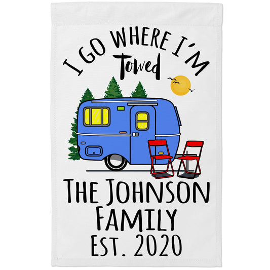 I Go Where I'm Towed Personalized Camping Flag with Vintage Travel Trailer on White