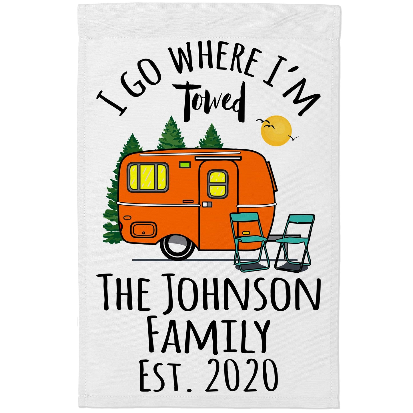 I Go Where I'm Towed Personalized Camping Flag with Vintage Travel Trailer on White