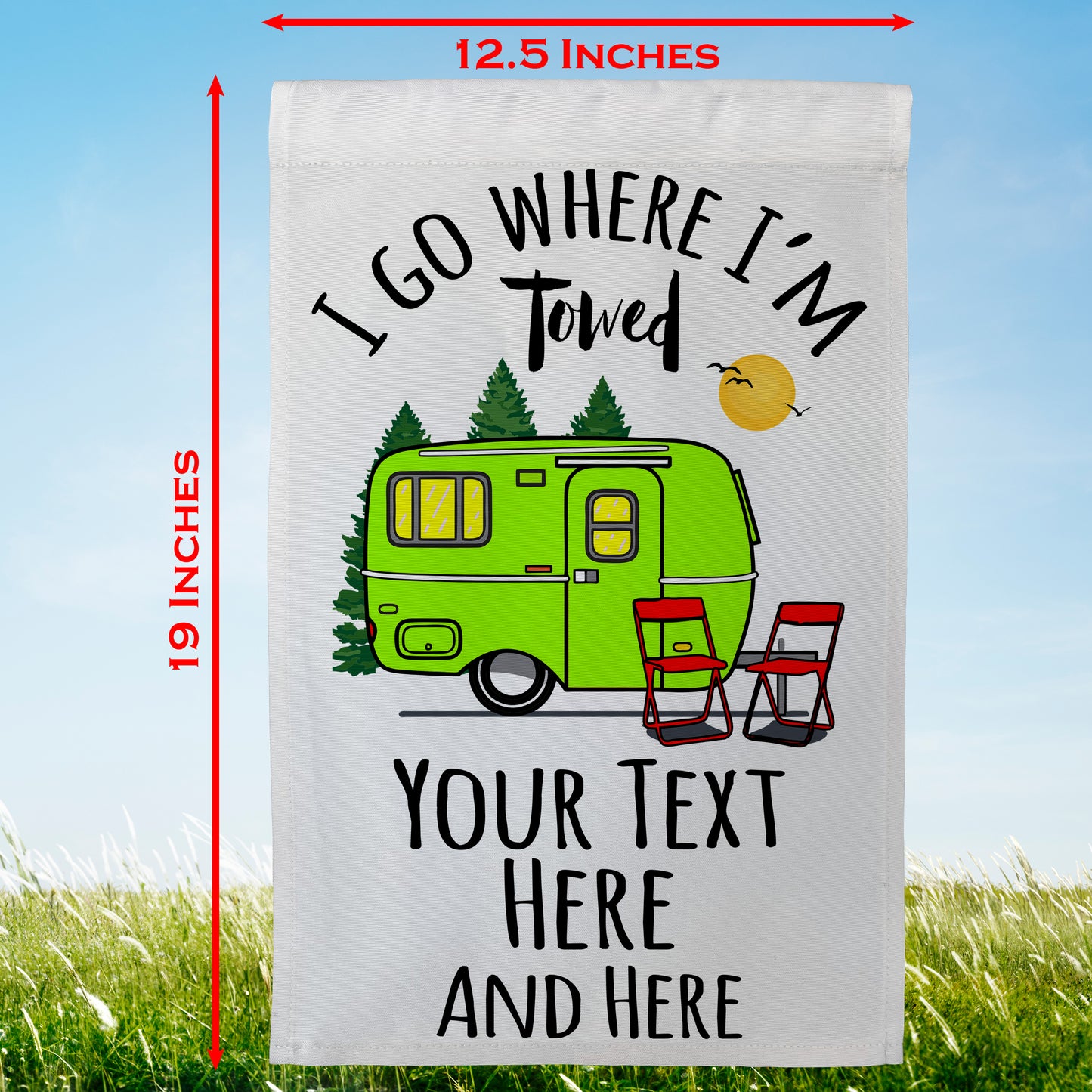 I Go Where I'm Towed Personalized Camping Flag with Vintage Travel Trailer on White