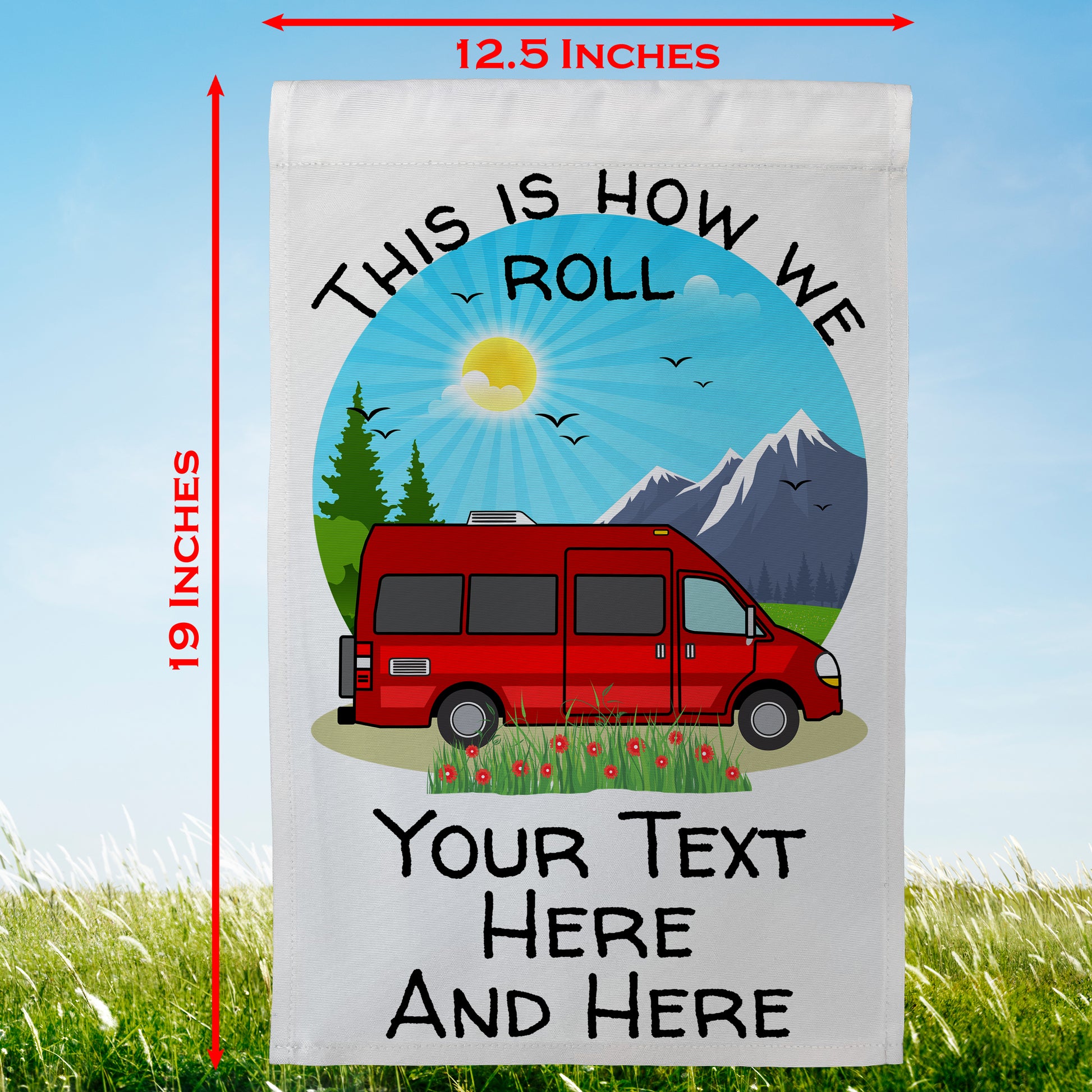 This is How We Roll, Personalized Class B Camper Van RV Campsite Flag on White Fabric