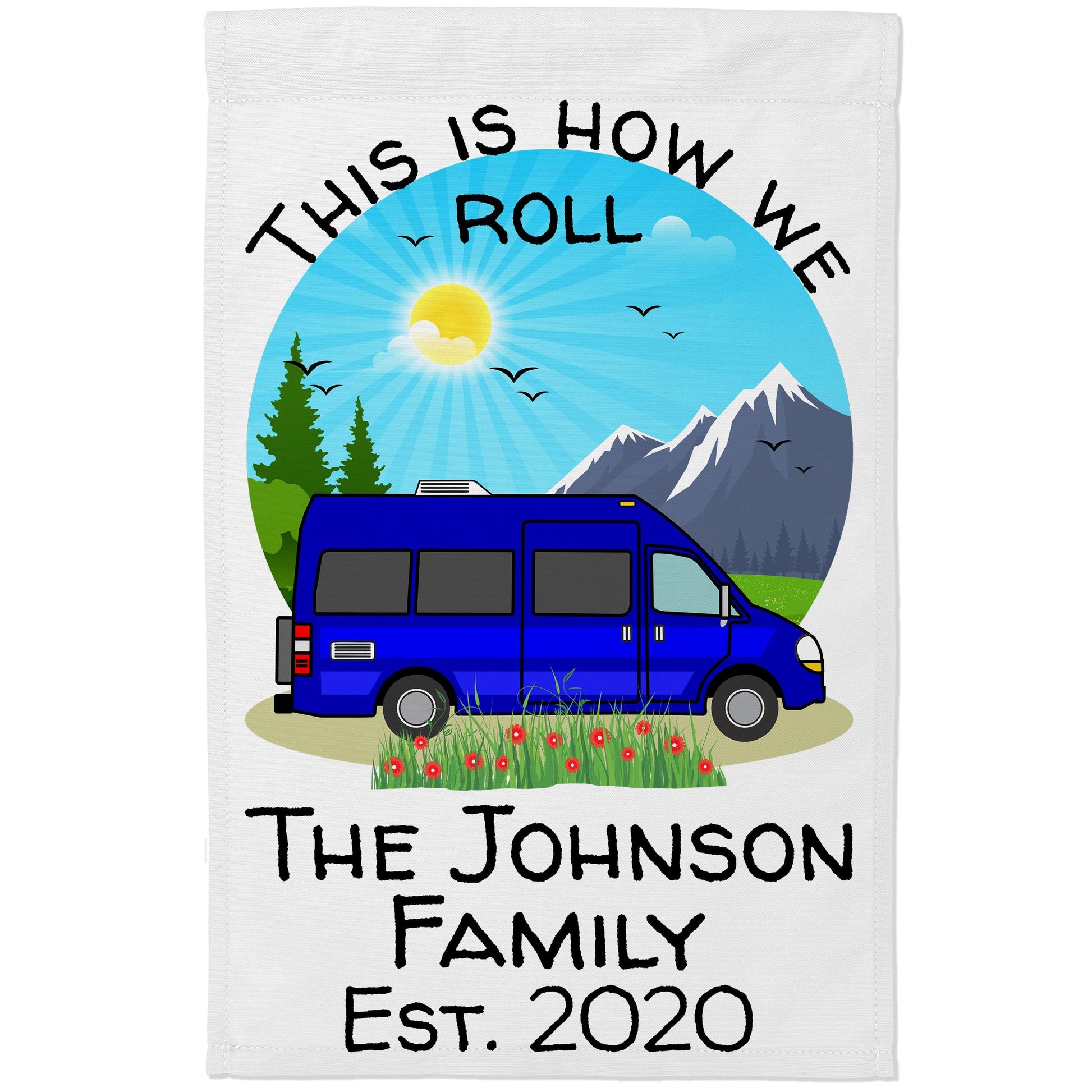 This is How We Roll, Personalized Class B Camper Van RV Campsite Flag on White Fabric