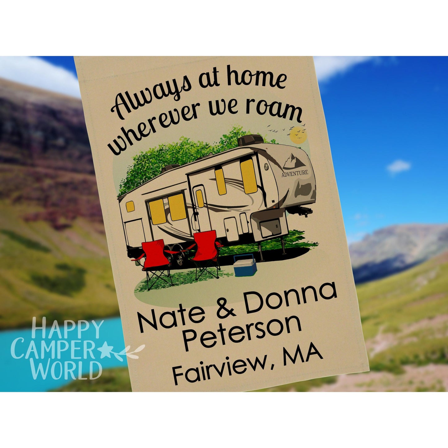 Always at Home Wherever We Roam, Personalized 5th Wheel Camping Flag, Campsite Flag, Fifth Wheel Camper, Camp Decor, 5th Wheel Toy Hauler