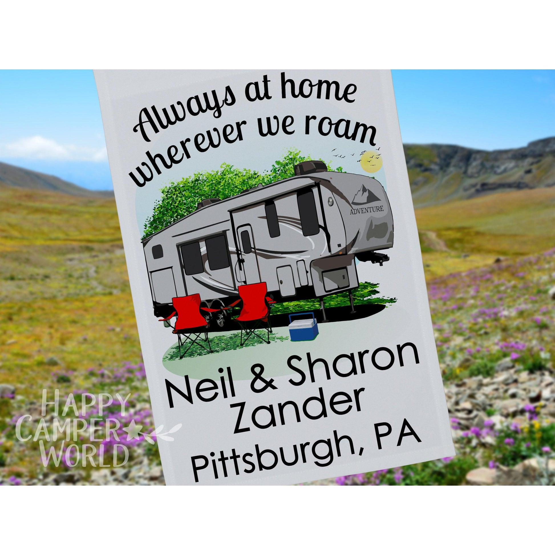 Always at Home Wherever We Roam, Personalized 5th Wheel Camping Flag, Campsite Flag, Fifth Wheel Camper, Camp Decor, 5th Wheel Toy Hauler