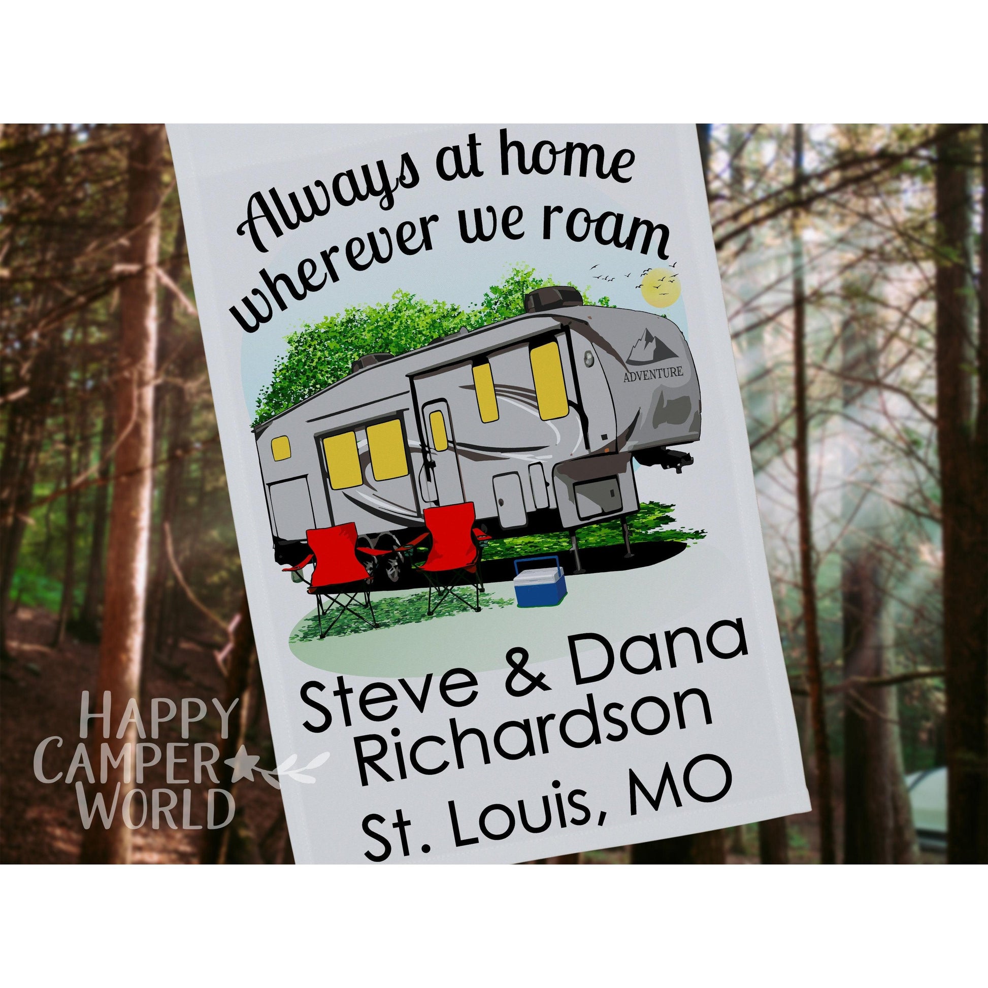 Always at Home Wherever We Roam, Personalized 5th Wheel Camping Flag, Campsite Flag, Fifth Wheel Camper, Camp Decor, 5th Wheel Toy Hauler