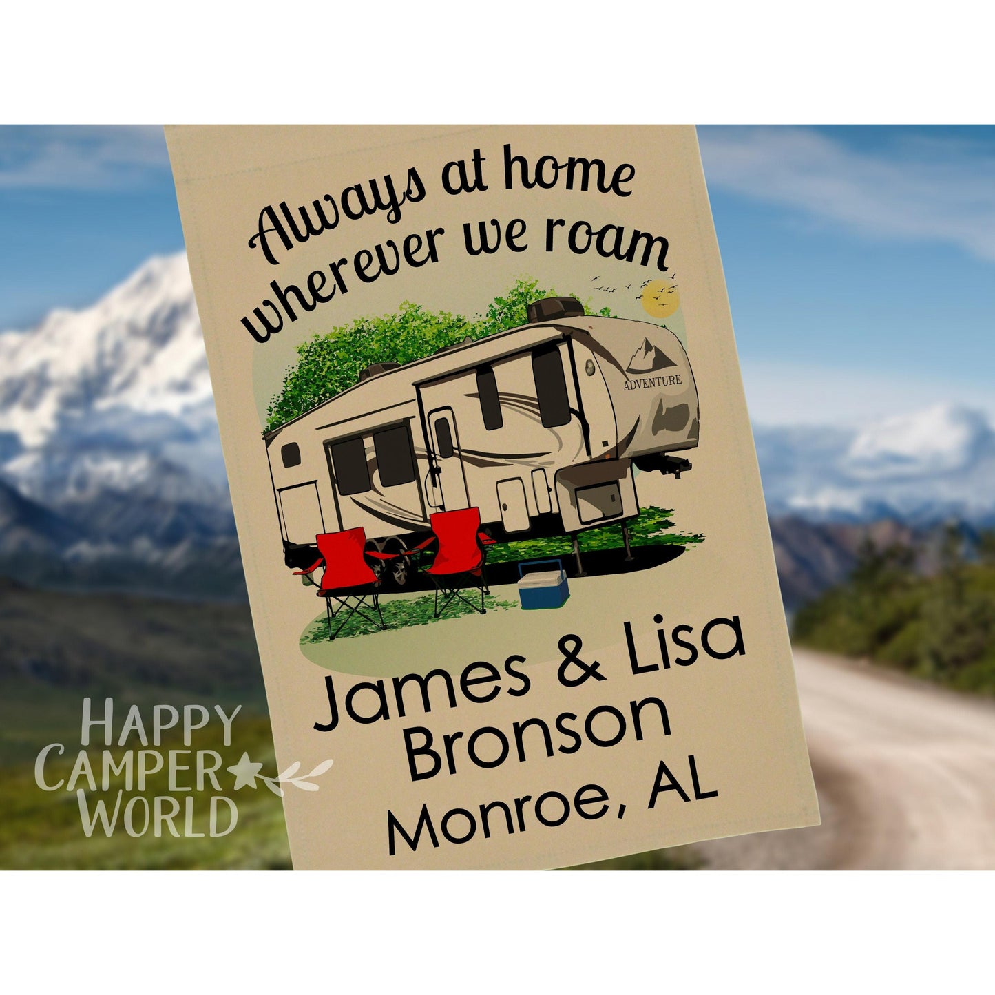 Always at Home Wherever We Roam, Personalized 5th Wheel Camping Flag, Campsite Flag, Fifth Wheel Camper, Camp Decor, 5th Wheel Toy Hauler