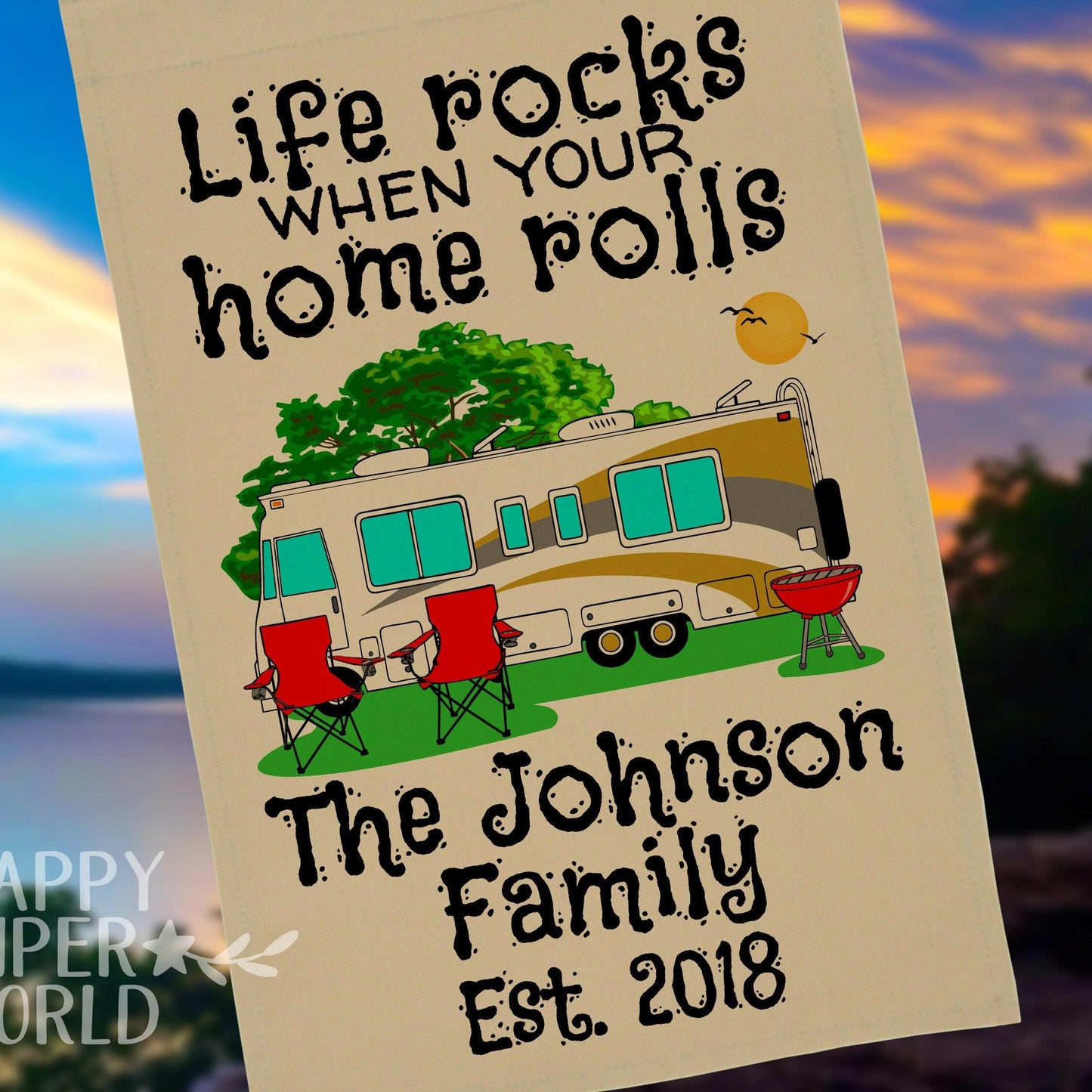 Life Rocks When Your Home Rolls, Personalized Class A Motor Home Campsite Flag