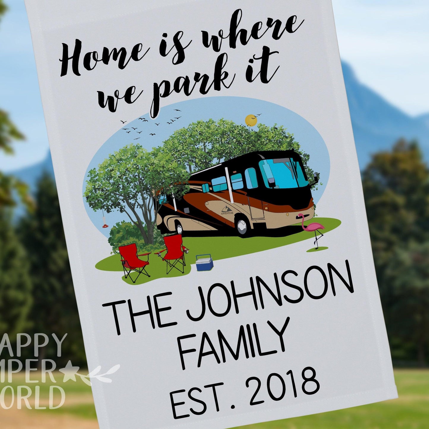 Personalized Camping Flag, "Home is where we park it", Class A Motorhome Flag