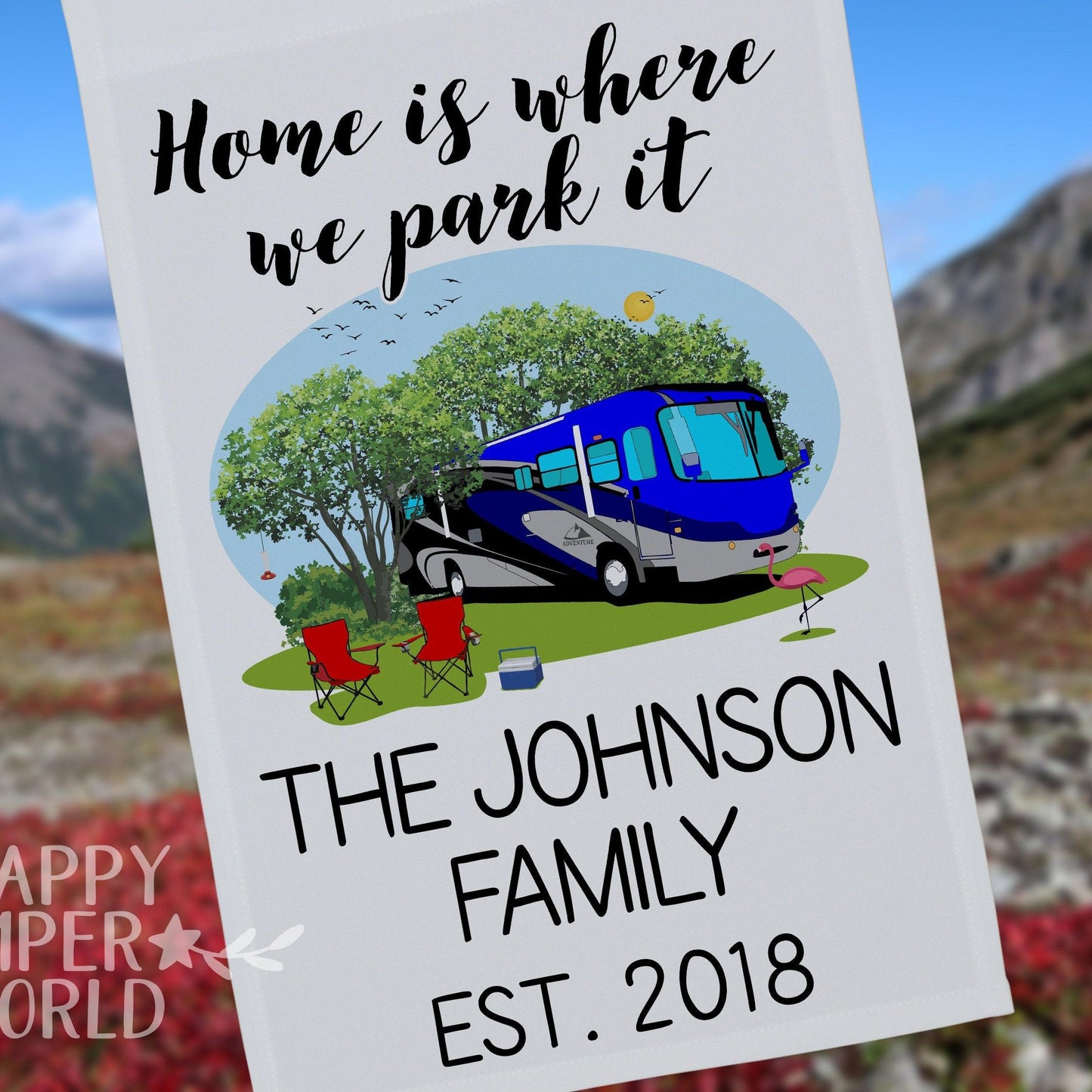 Personalized Camping Flag, "Home is where we park it", Class A Motorhome Flag