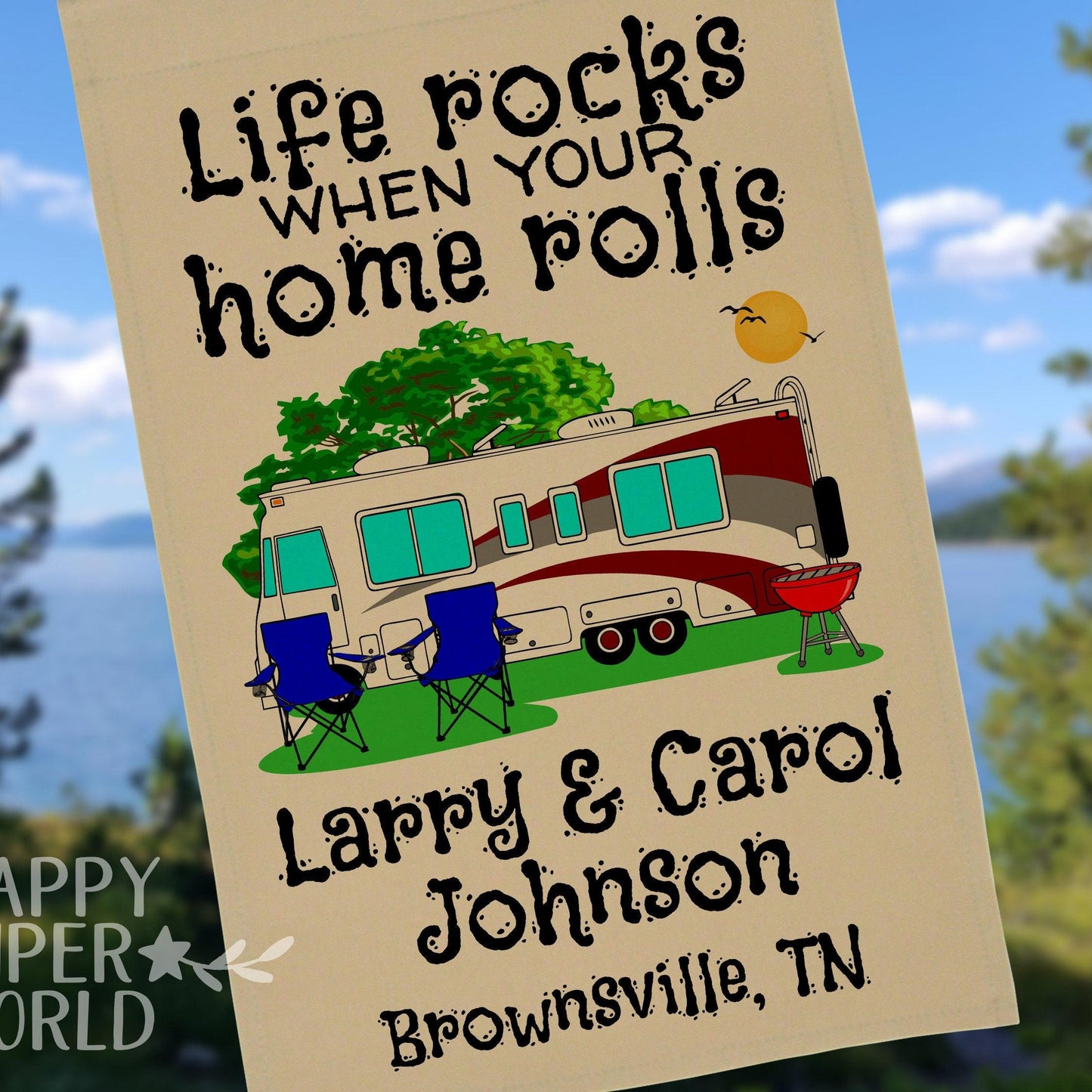 Life Rocks When Your Home Rolls, Personalized Class A Motor Home Campsite Flag