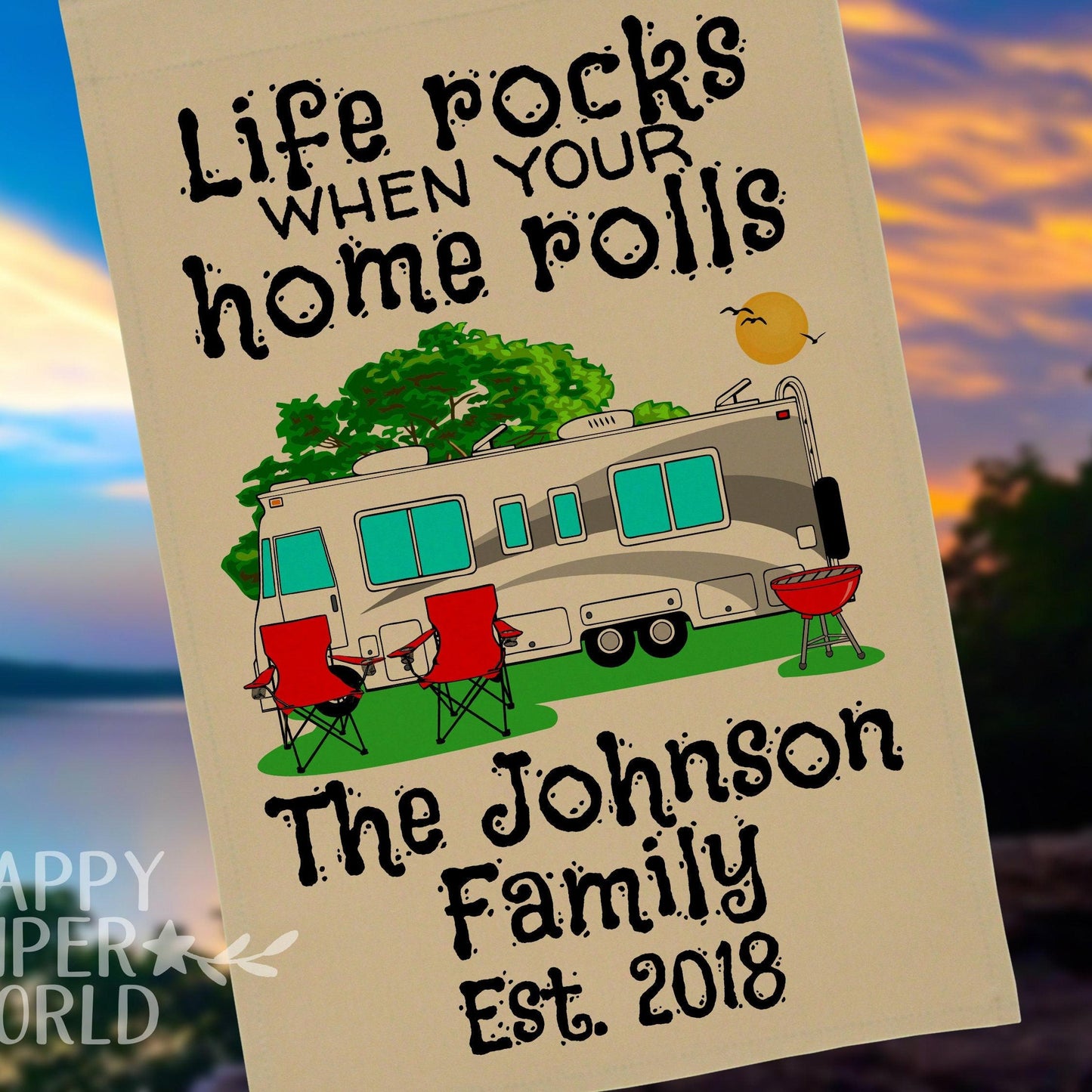 Life Rocks When Your Home Rolls, Personalized Class A Motor Home Campsite Flag