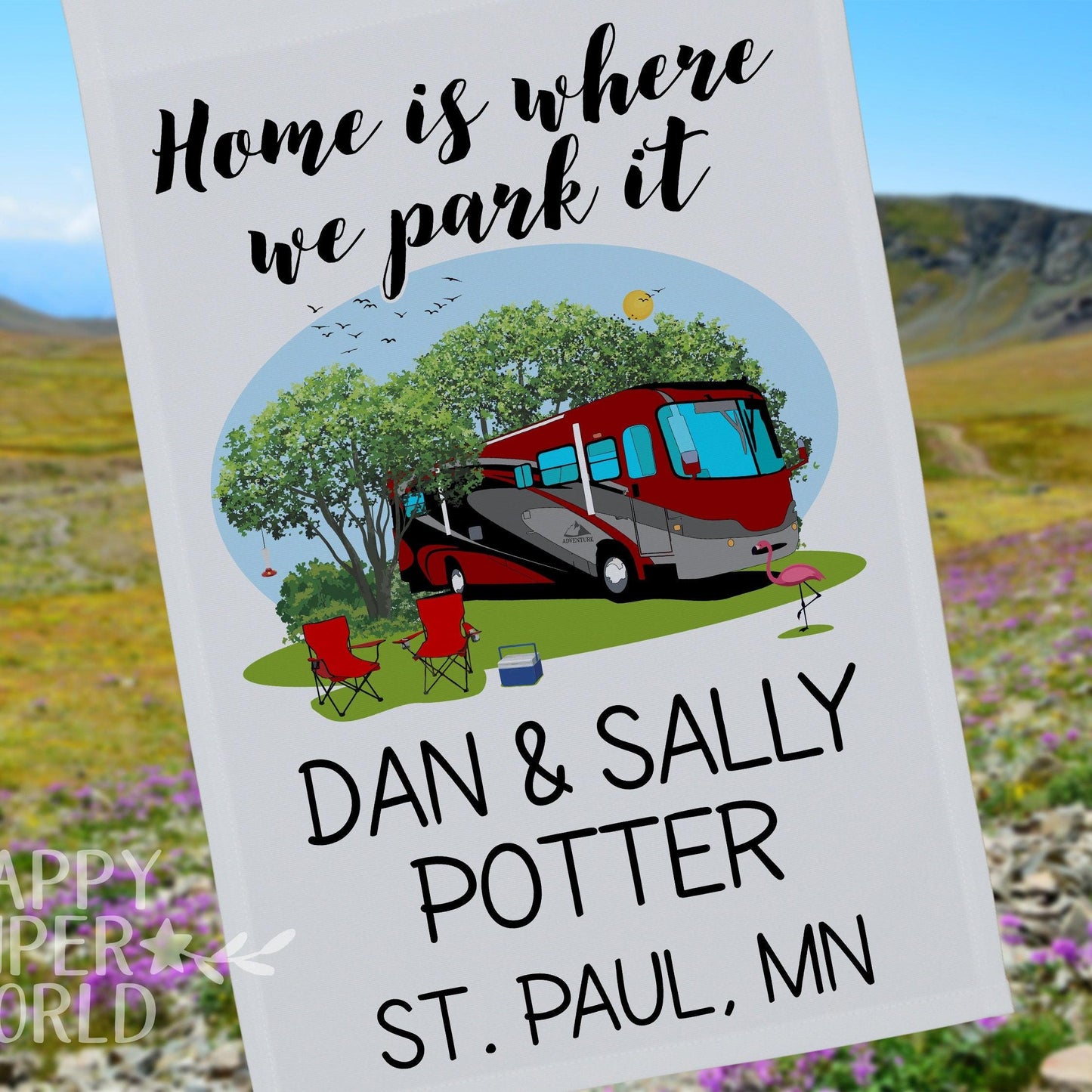 Personalized Camping Flag, "Home is where we park it", Class A Motorhome Flag