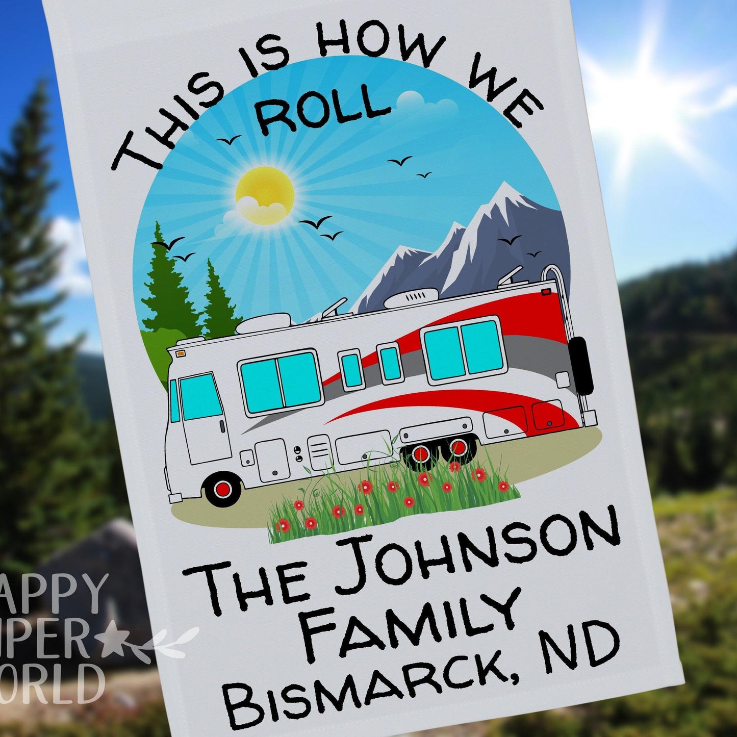 This is How We Roll, Personalized White RV Campsite Flag, Class A Motorhome
