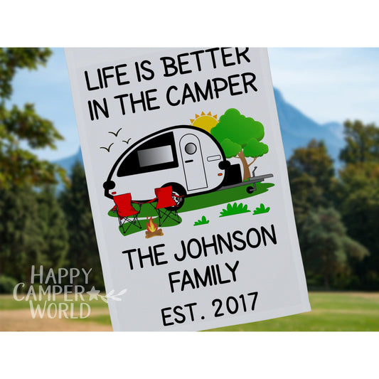 Life is Better in the Camper, Personalized Campsite Flag, RV Gift, Teardrop Camper, Camp Sign, Camp Decor, Camp Gift, Trailer Flag