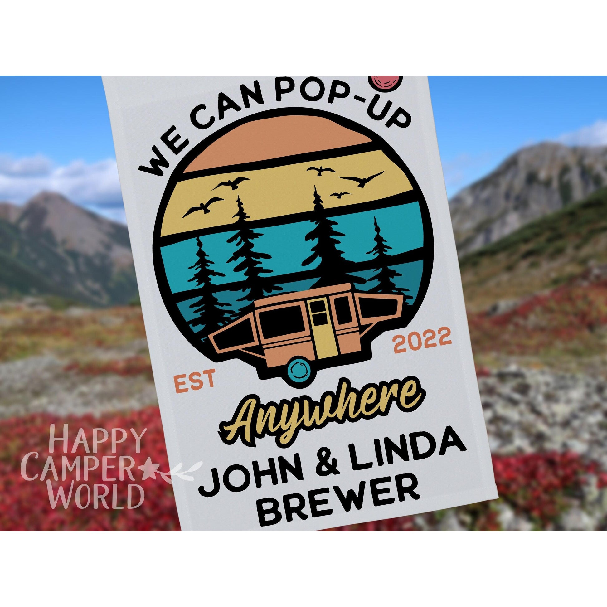 Personalized Camping Flag - We Can Pop Up Anywhere - Color Block Sunset Design with Tent Trailer and Your Custom Text