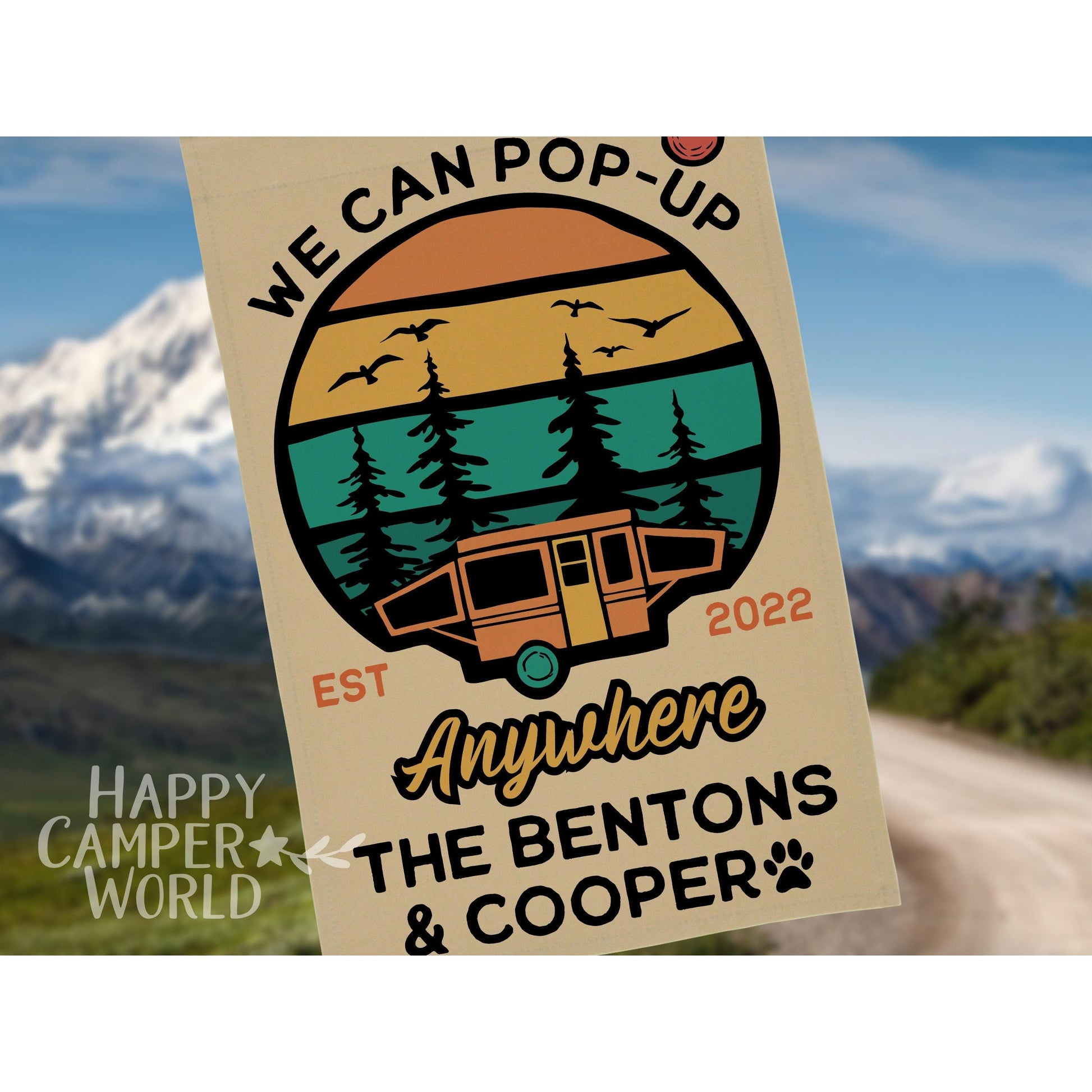 Personalized Camping Flag - We Can Pop Up Anywhere - Color Block Sunset Design with Tent Trailer and Your Custom Text