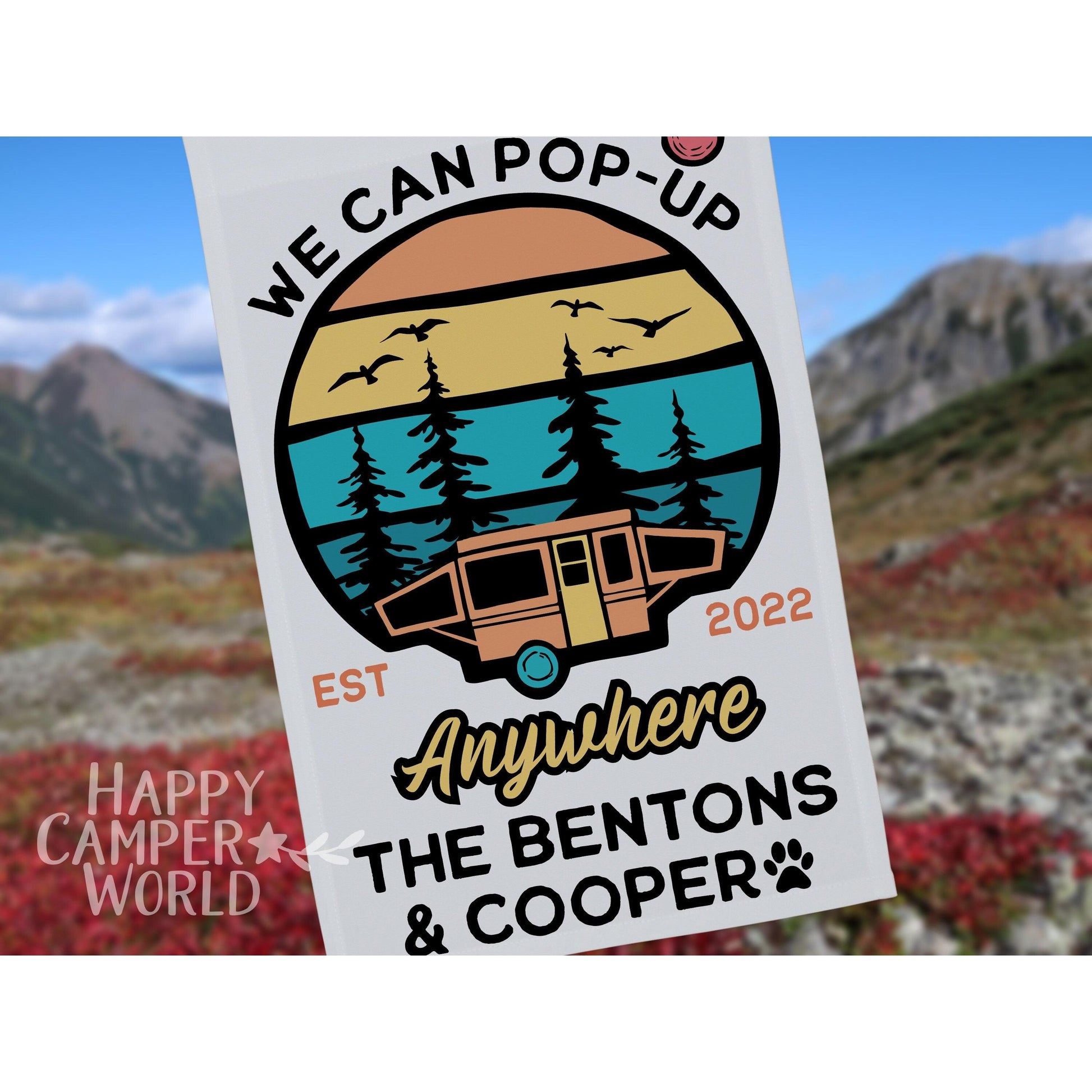 Personalized Camping Flag - We Can Pop Up Anywhere - Color Block Sunset Design with Tent Trailer and Your Custom Text
