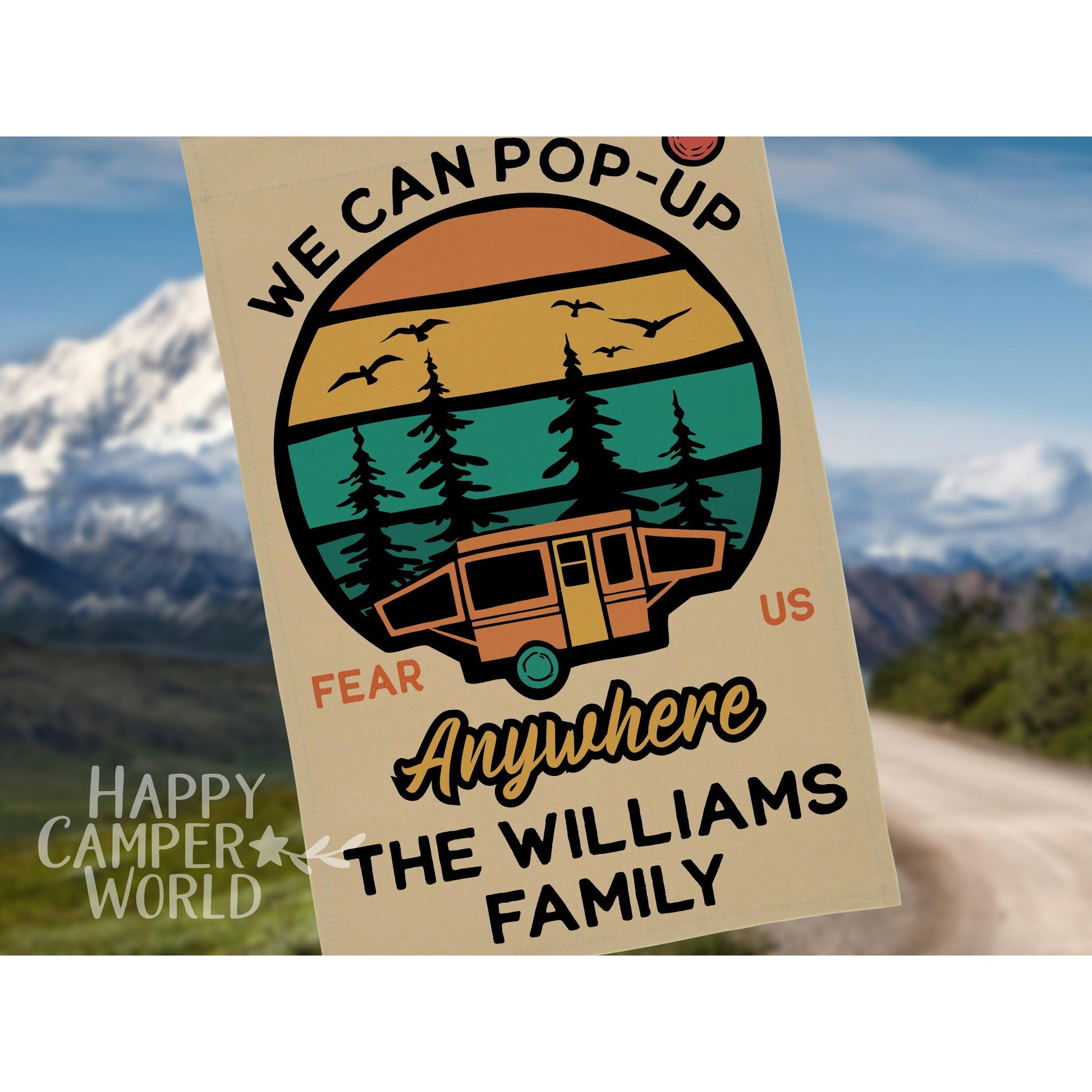 Personalized Camping Flag - We Can Pop Up Anywhere - Color Block Sunset Design with Tent Trailer and Your Custom Text