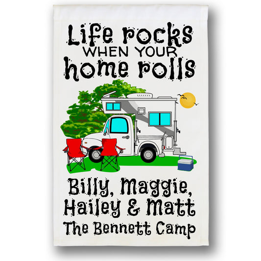 Life Rocks When Your Home Rolls Personalized Camping Flag with Truck and Camper on White Fabric