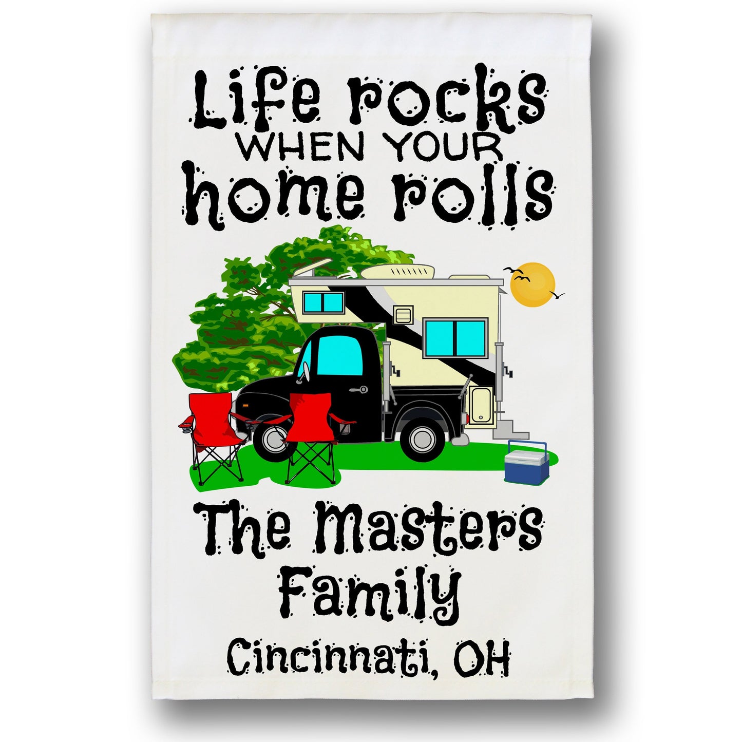 Life Rocks When Your Home Rolls Personalized Camping Flag with Truck and Camper on White Fabric