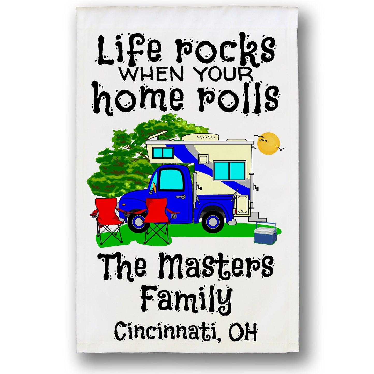 Life Rocks When Your Home Rolls Personalized Camping Flag with Truck and Camper on White Fabric