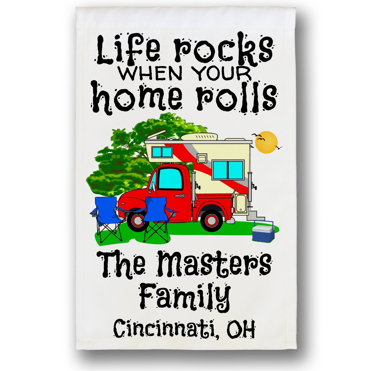 Life Rocks When Your Home Rolls Personalized Camping Flag with Truck and Camper on White Fabric