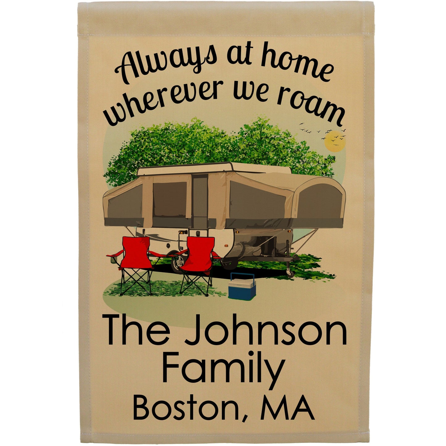 Always at Home Wherever We Roam Personalized Camping Flag with Pop Up Trailer