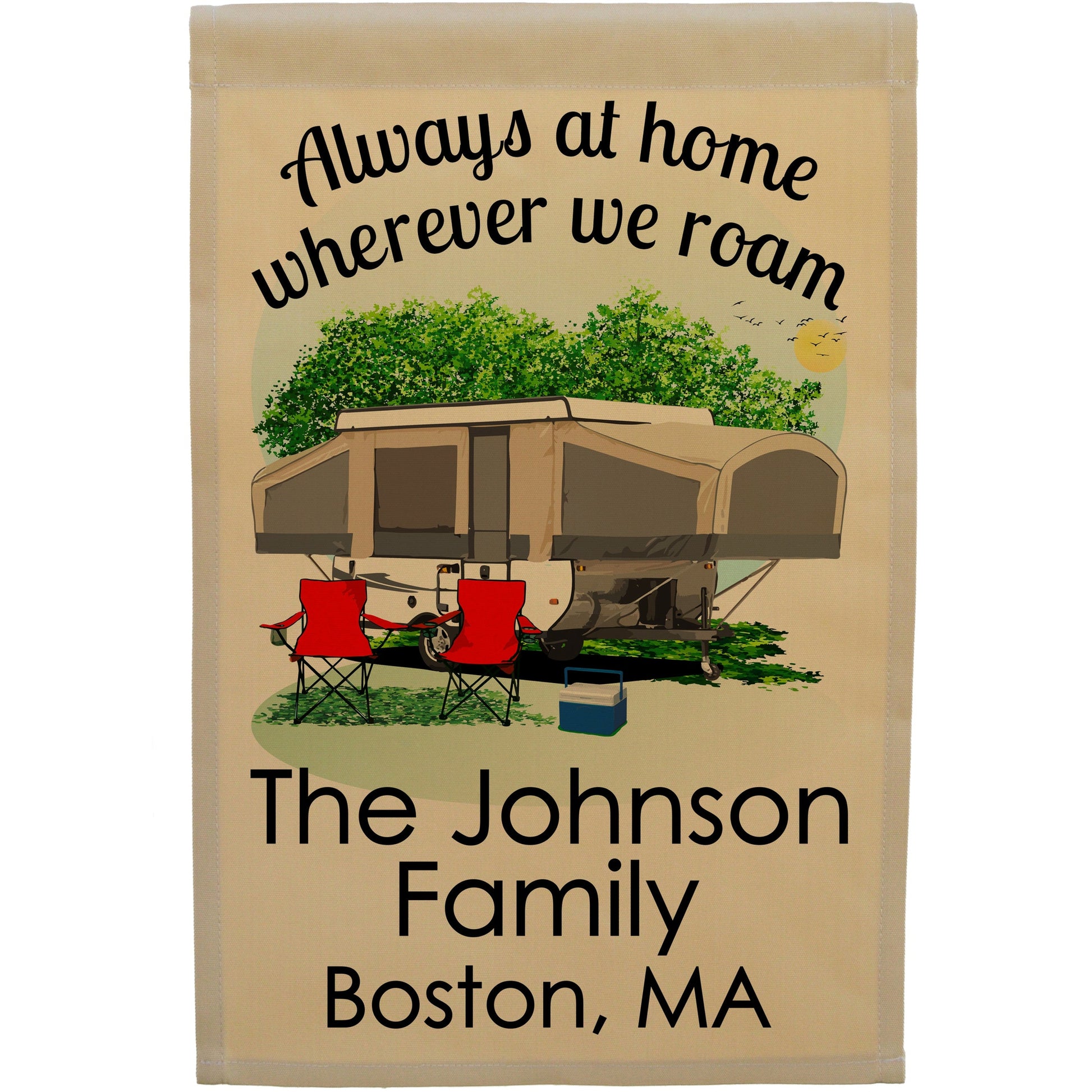 Always at Home Wherever We Roam Personalized Camping Flag with Pop Up Trailer
