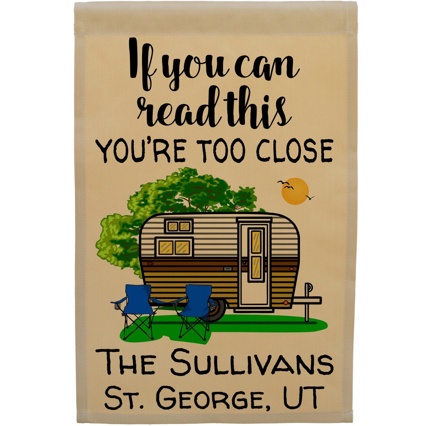 If You Can Read This You're Too Close Camping Flag with Travel Trailer