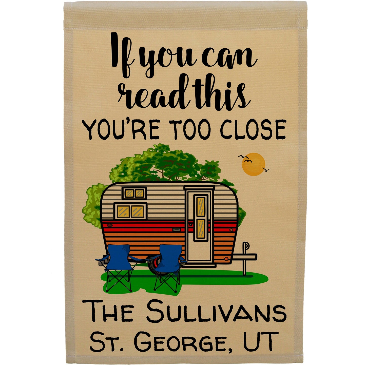 If You Can Read This You're Too Close Camping Flag with Travel Trailer