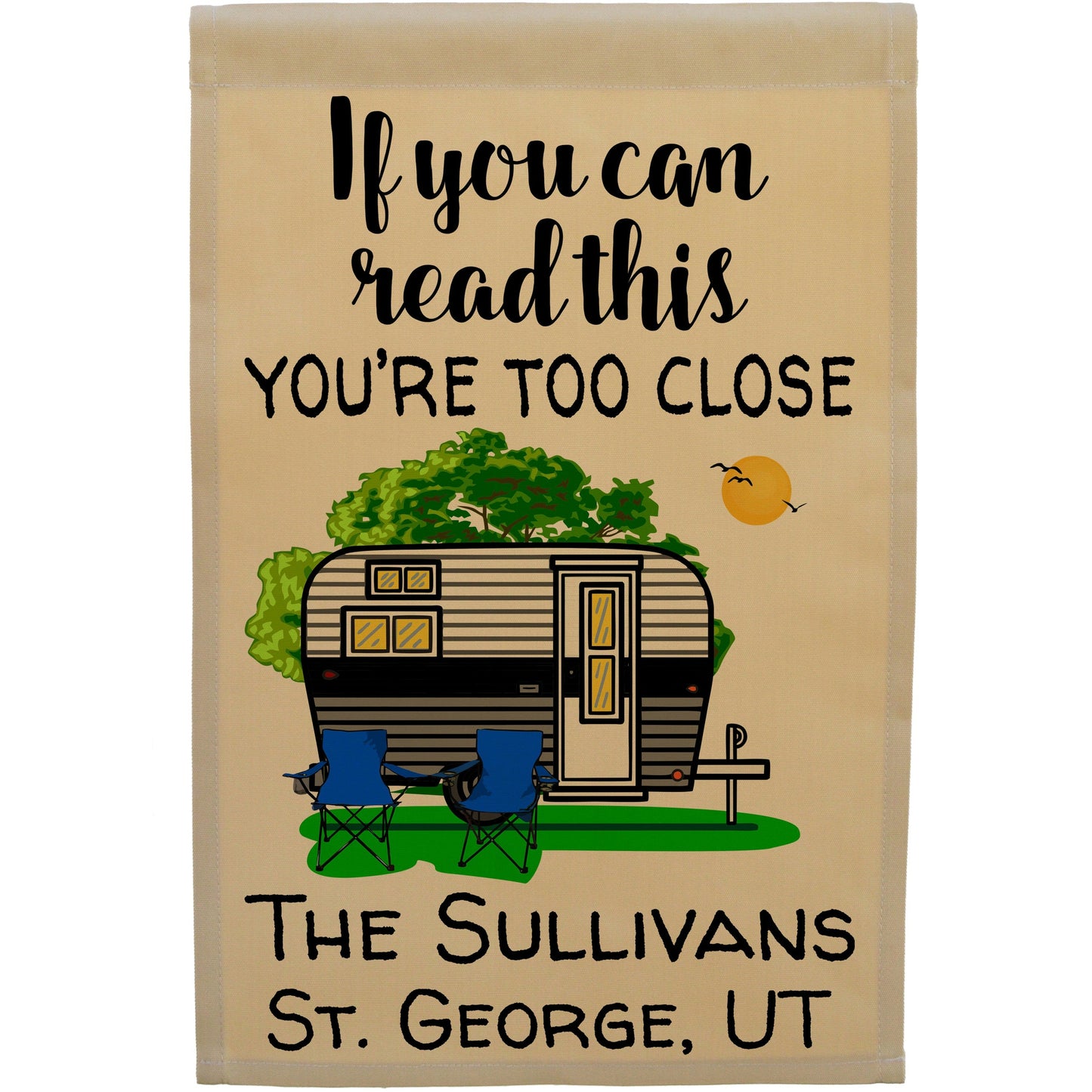 If You Can Read This You're Too Close Camping Flag with Travel Trailer