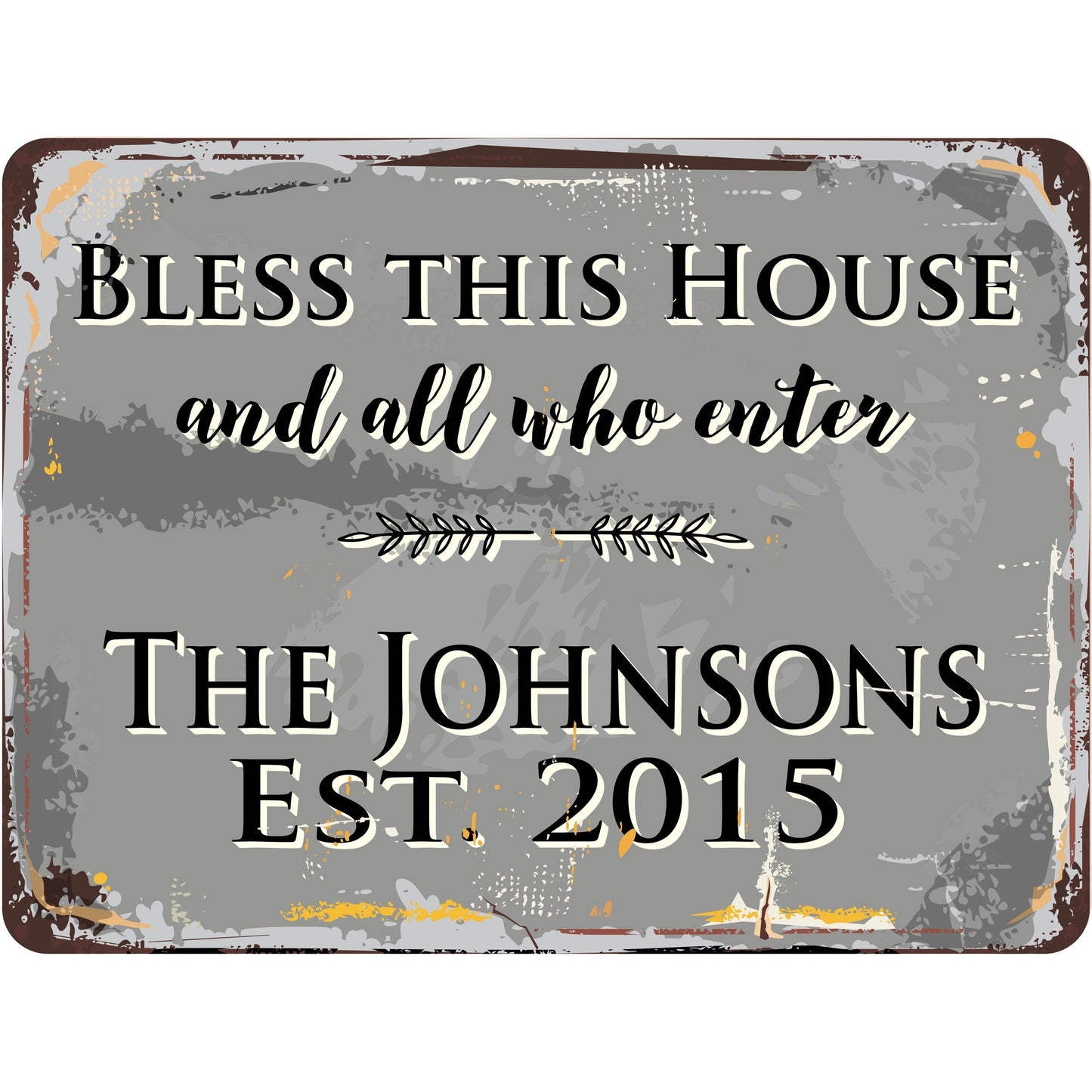 Bless This House and All Who Enter Personalized Rustic Aluminum Sign With Distressed Look
