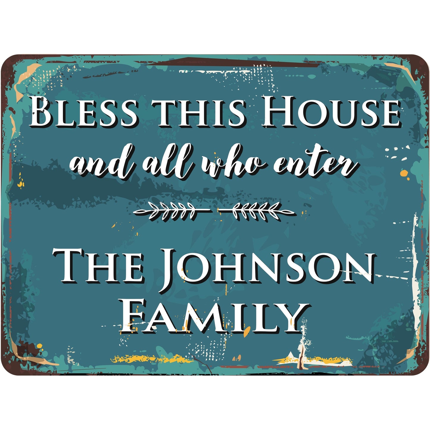 Bless This House and All Who Enter Personalized Rustic Aluminum Sign With Distressed Look