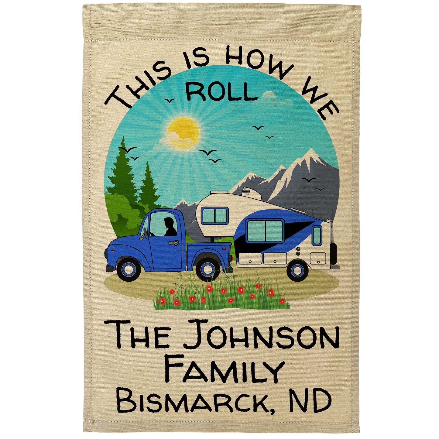 This is How We Roll Personalized Truck and 5th Wheel Camping Flag on Tan Fabric