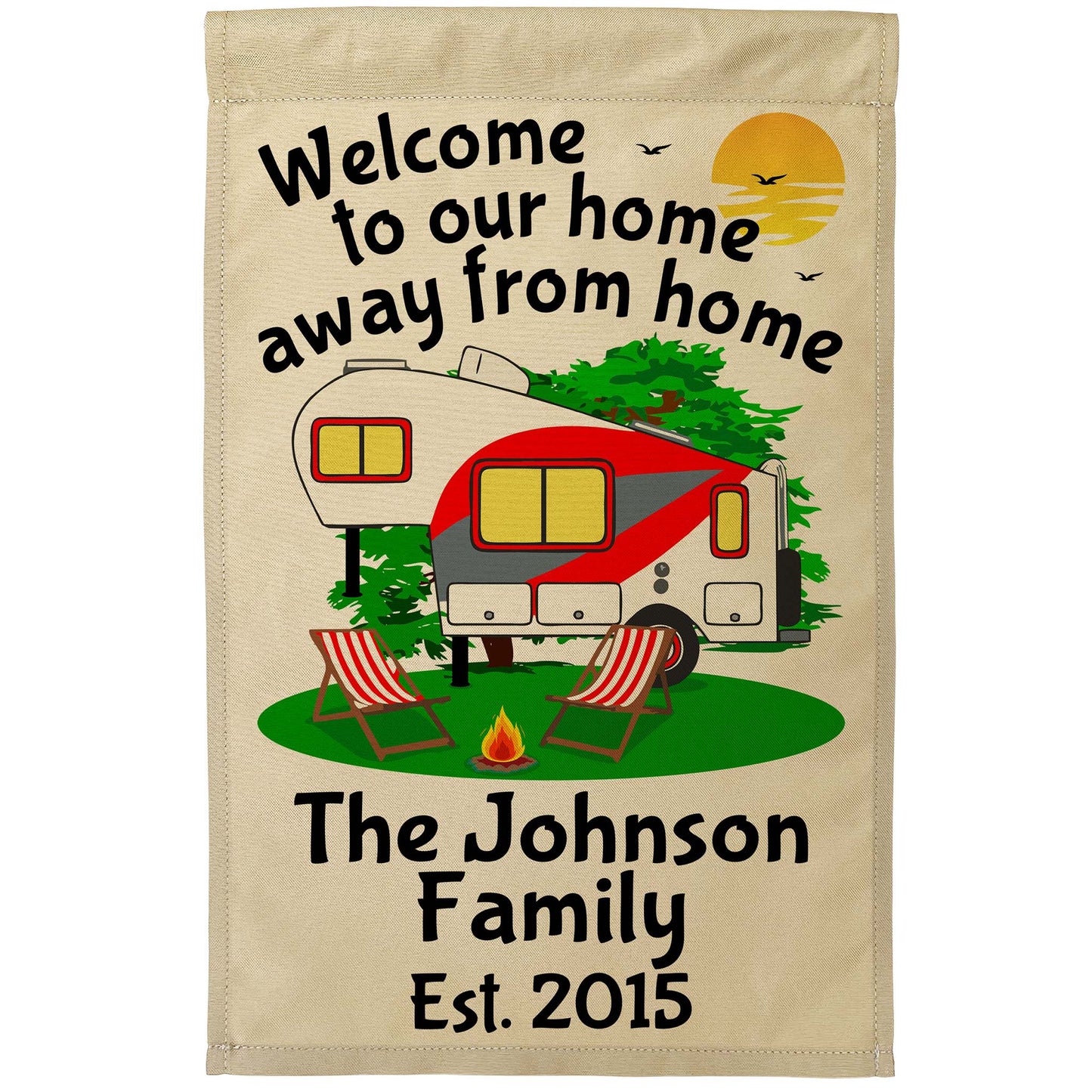 Welcome to Our Home Away from Home Personalized 5th Wheel Campsite Flag