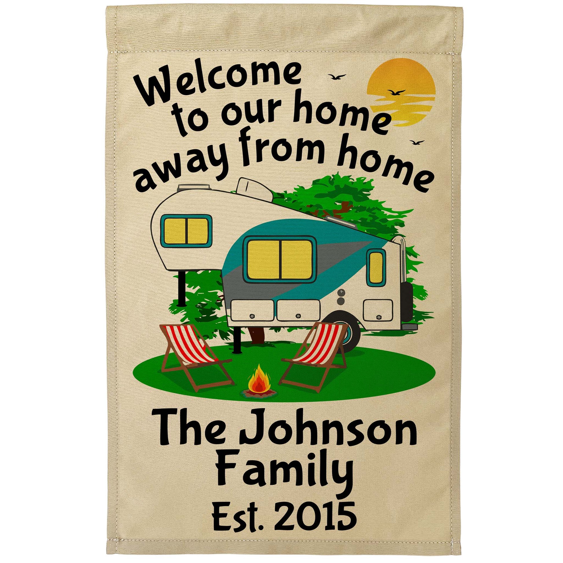 Welcome to Our Home Away from Home Personalized 5th Wheel Campsite Flag