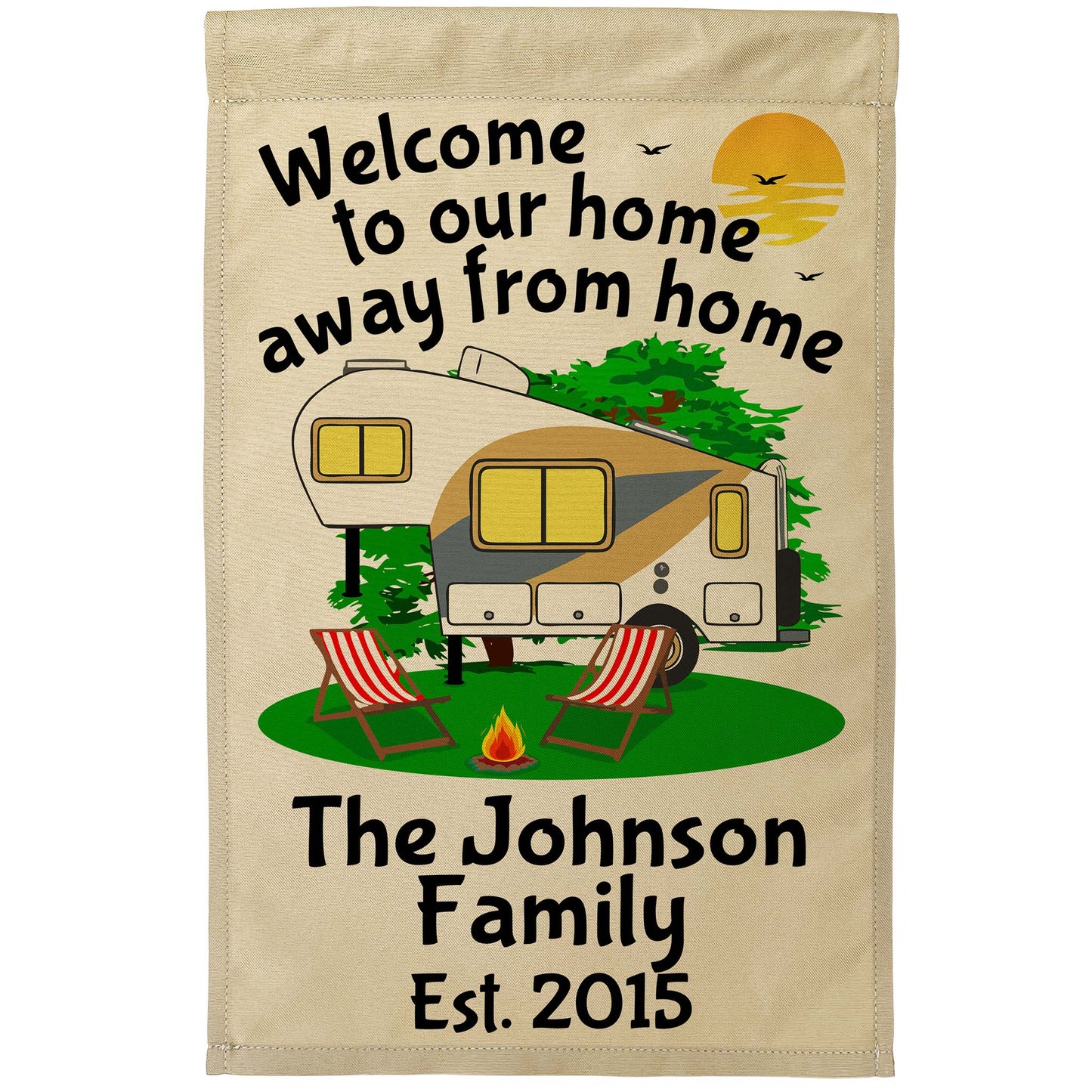 Welcome to Our Home Away from Home Personalized 5th Wheel Campsite Flag