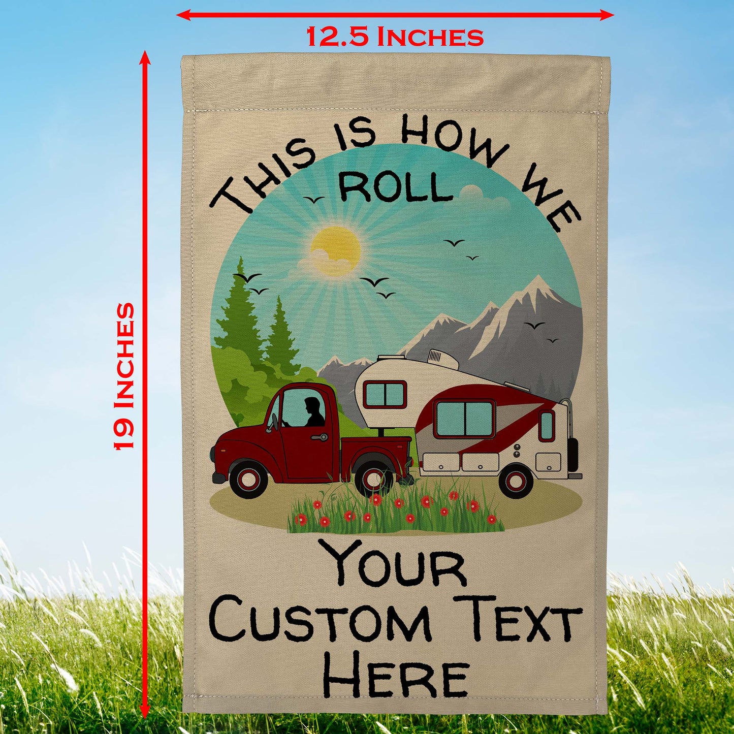 This is How We Roll Personalized Truck and 5th Wheel Camping Flag on Tan Fabric