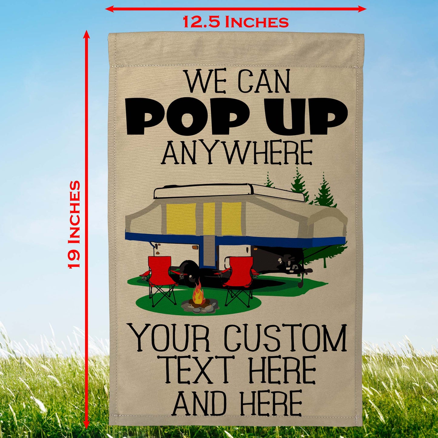 We Can Pop Up Anywhere Personalized Campsite Flag with Pop up Camper or A-Frame on Tan Fabric