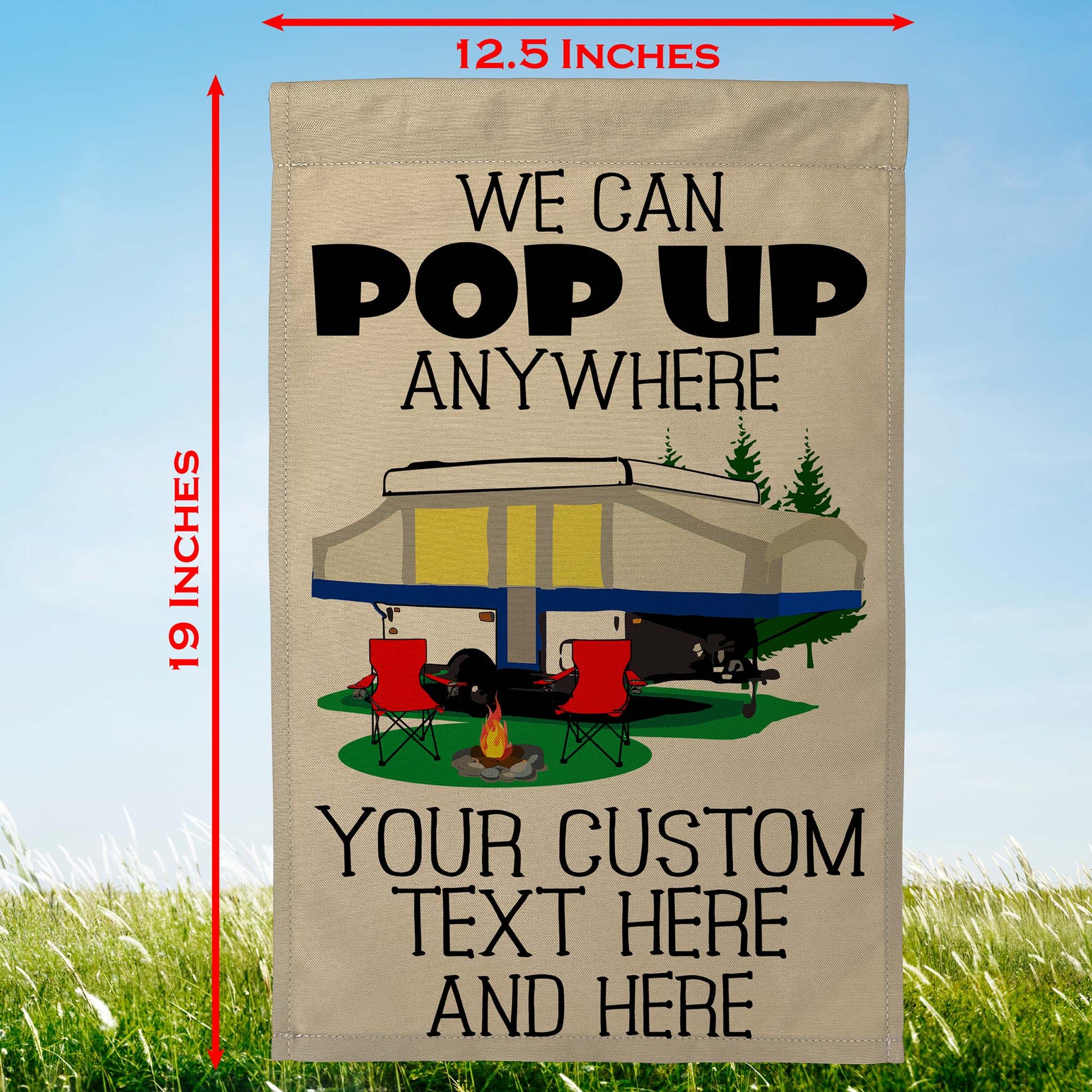We Can Pop Up Anywhere Personalized Campsite Flag with Pop up Camper or A-Frame on Tan Fabric