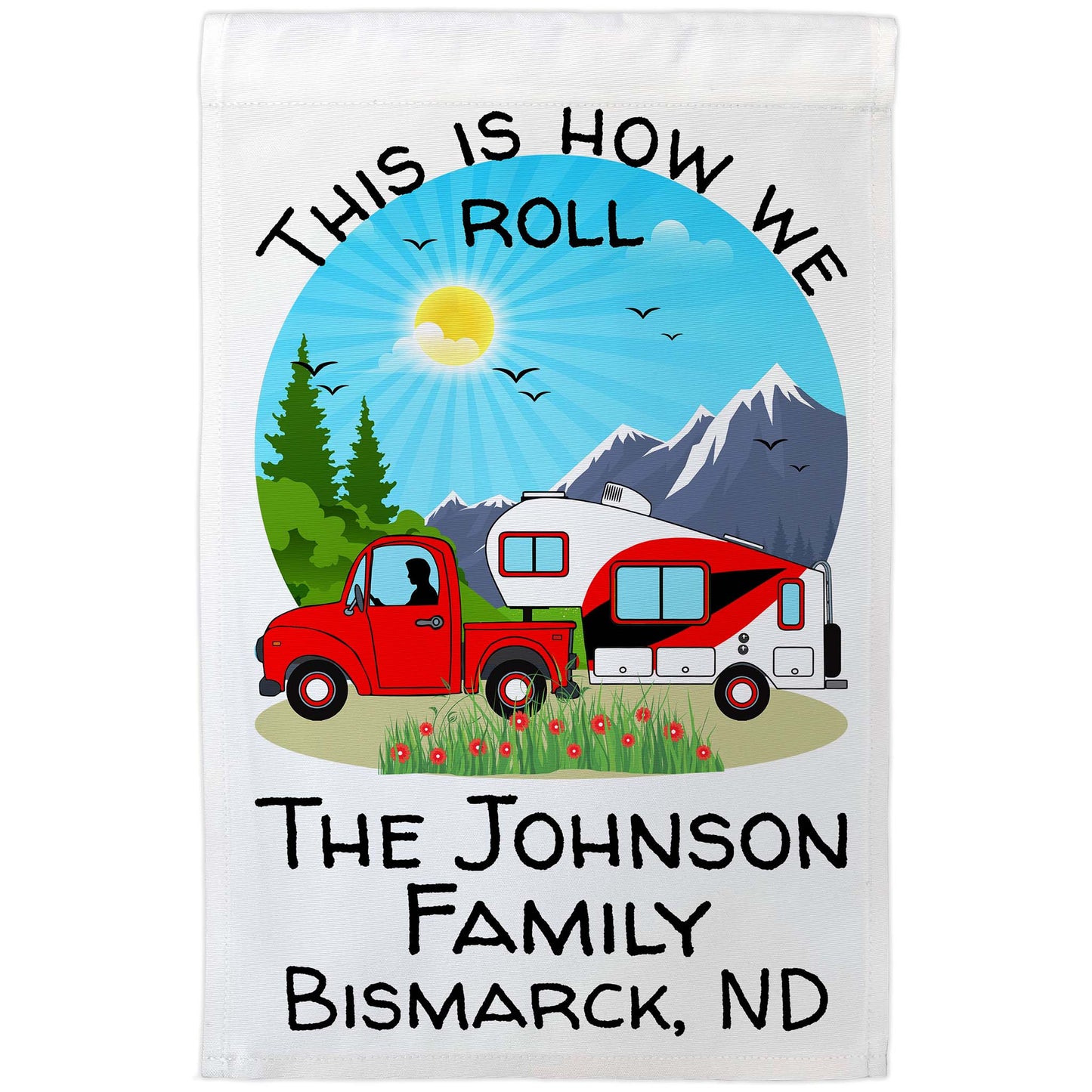 This is How We Roll Personalized Truck and 5th Wheel Camping Flag on White Fabric
