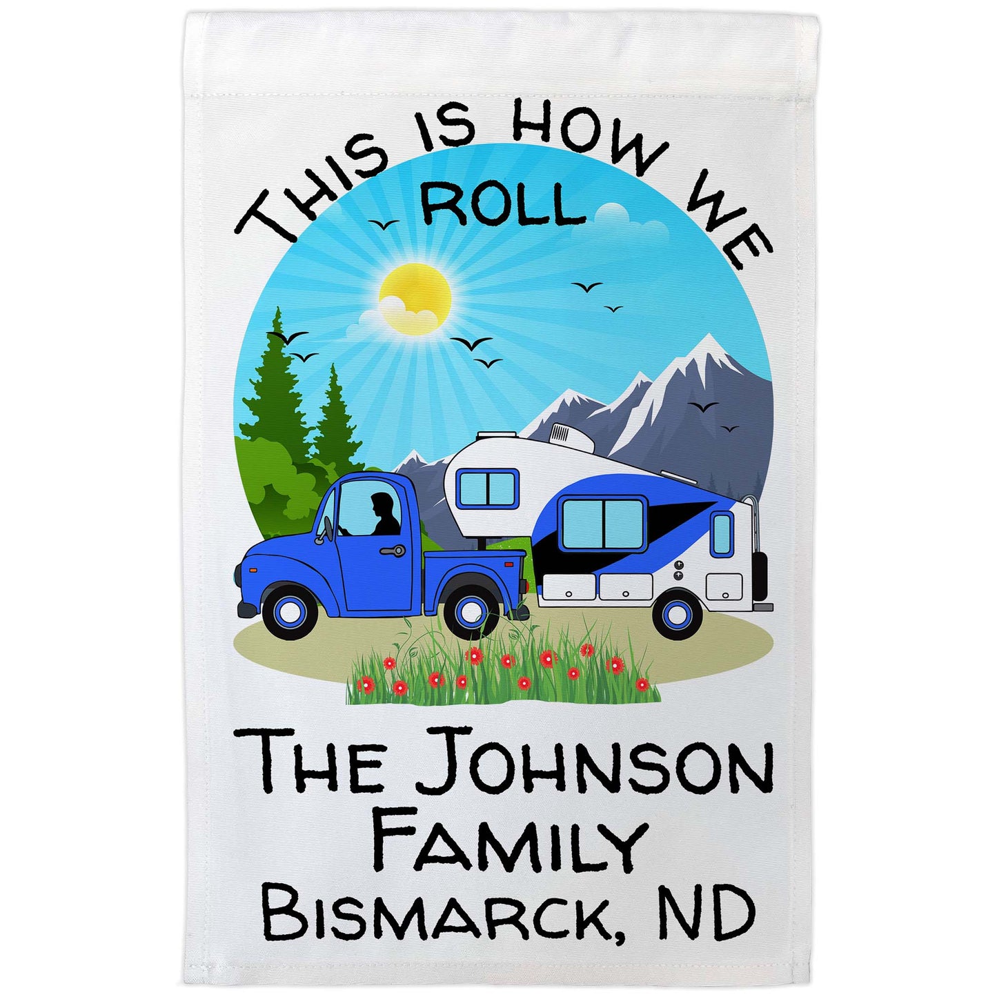 This is How We Roll Personalized Truck and 5th Wheel Camping Flag on White Fabric