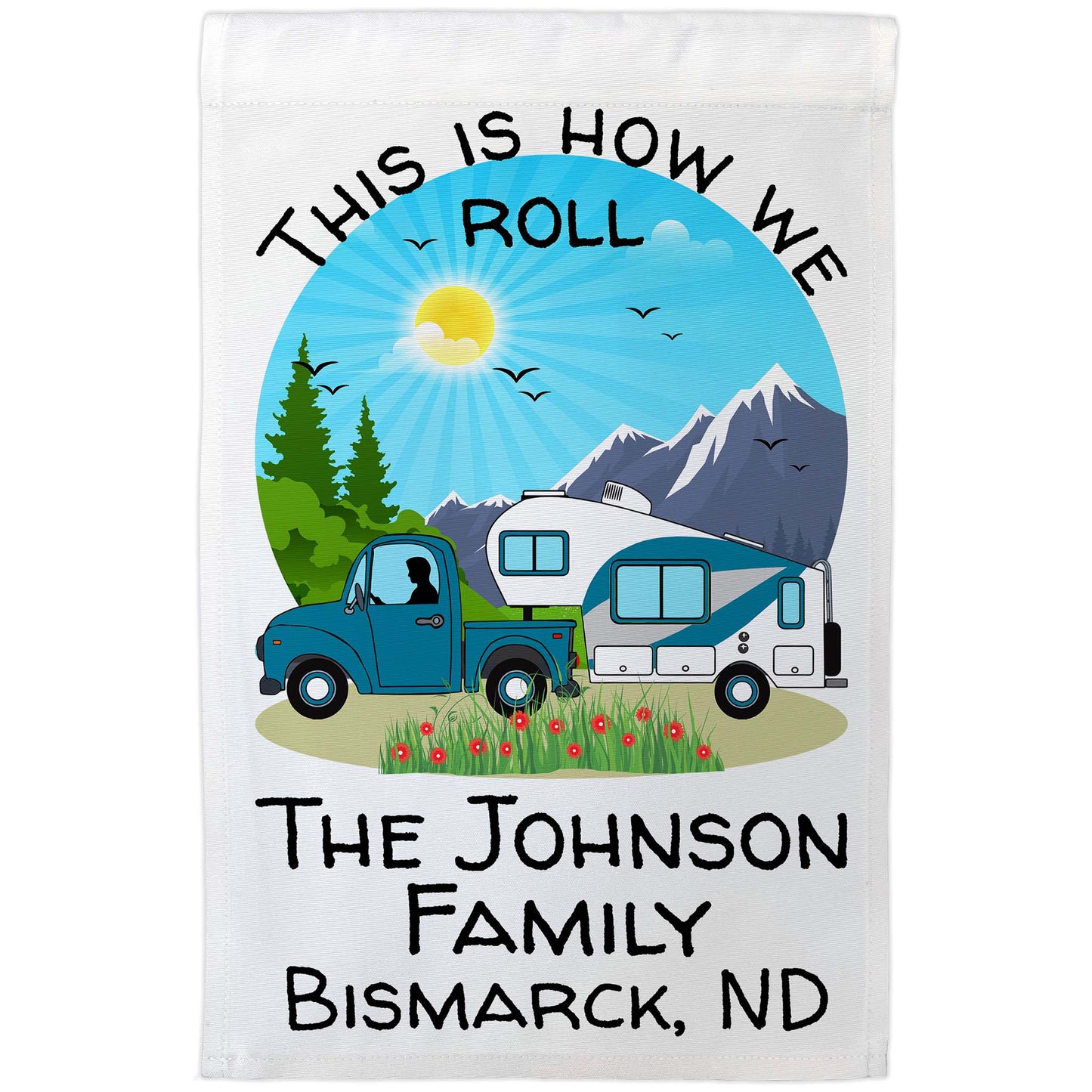 This is How We Roll Personalized Truck and 5th Wheel Camping Flag on White Fabric